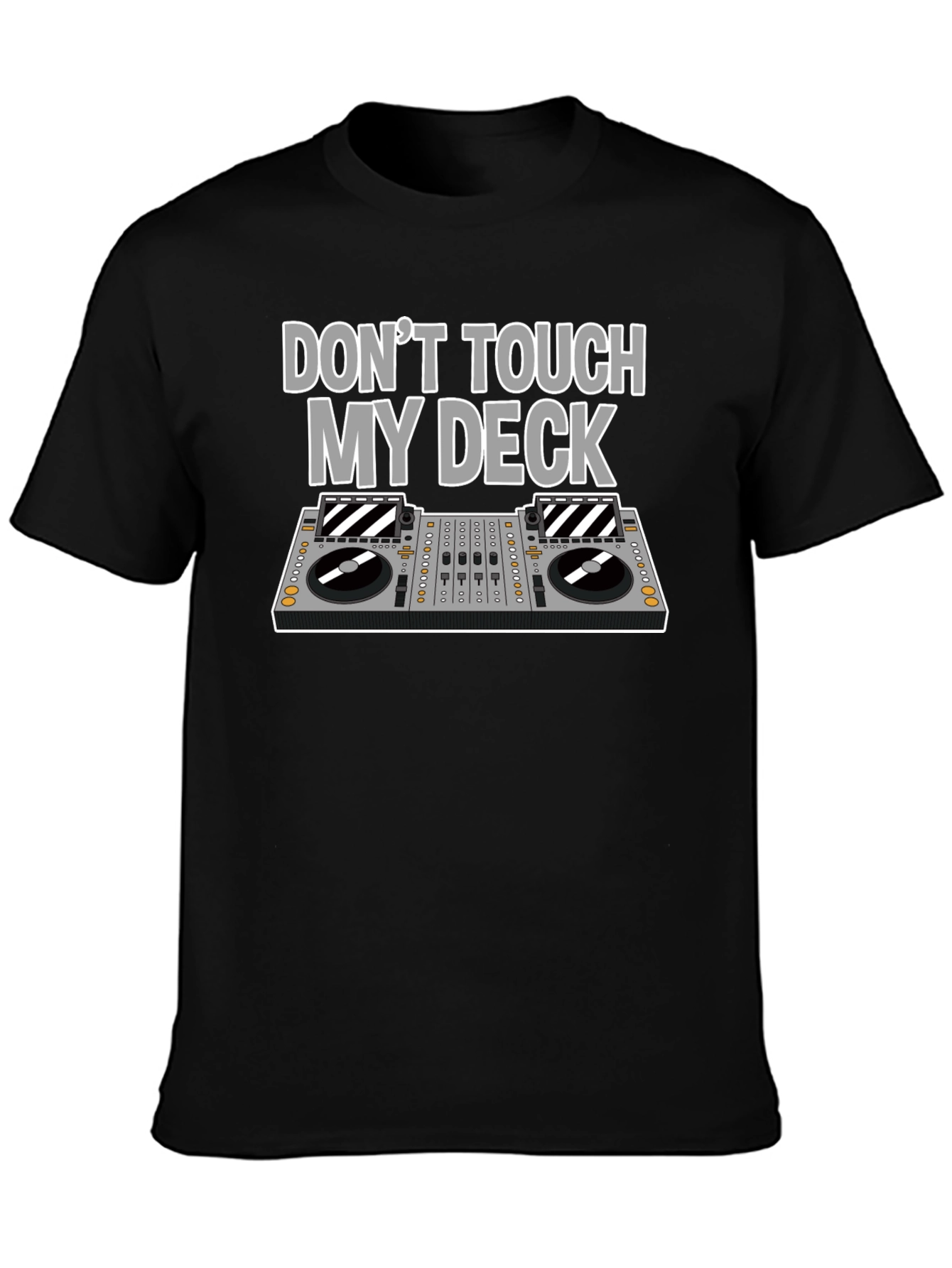 Dont Touch My Deck T-Shirt DJ Black Graphic Tee