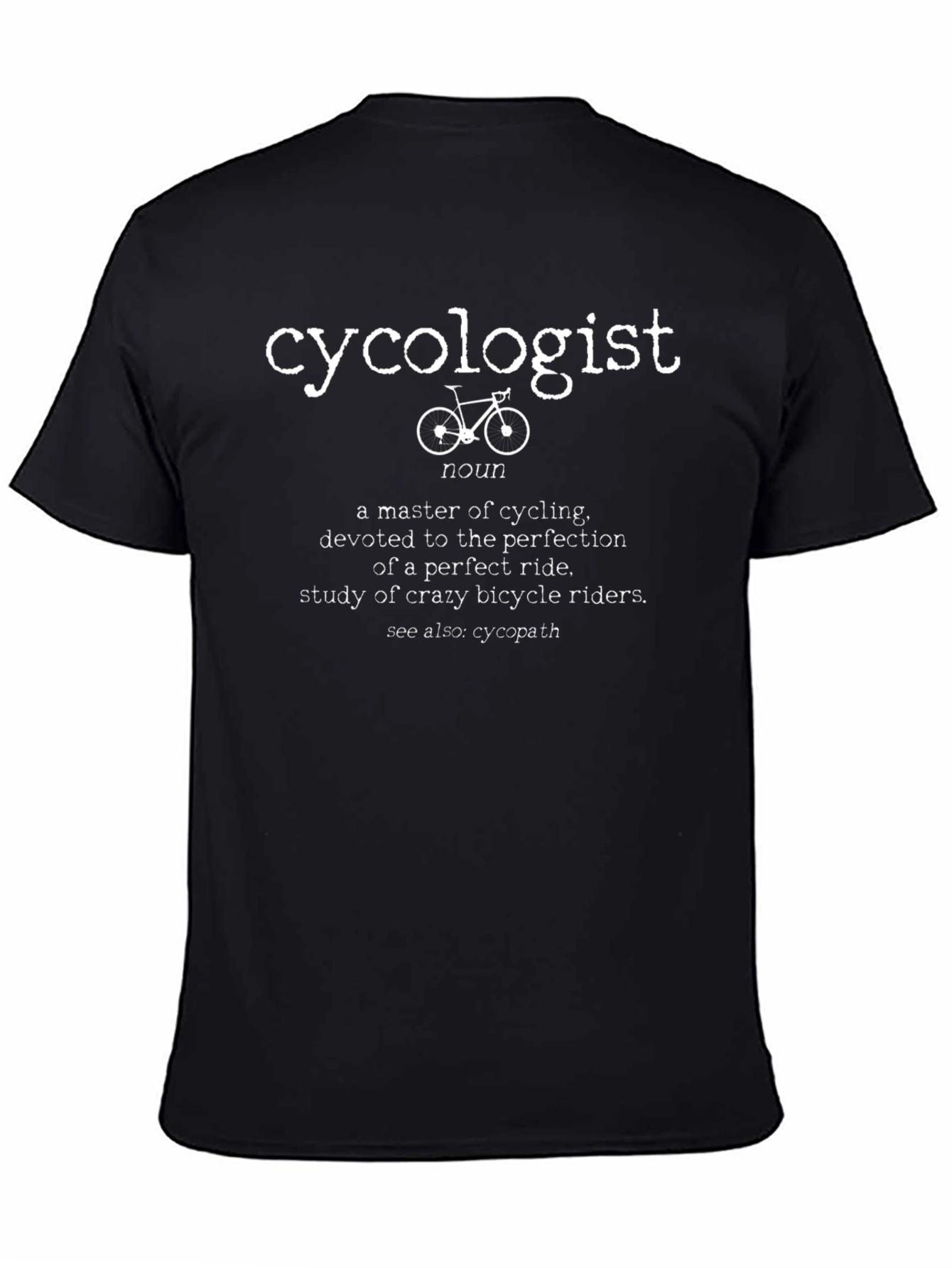 Cycologist T-Shirt: Cycling Definition Tee
