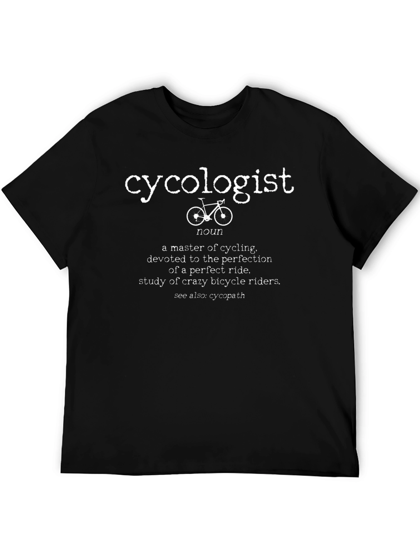 Cycologist T-Shirt: Cycling Definition Tee