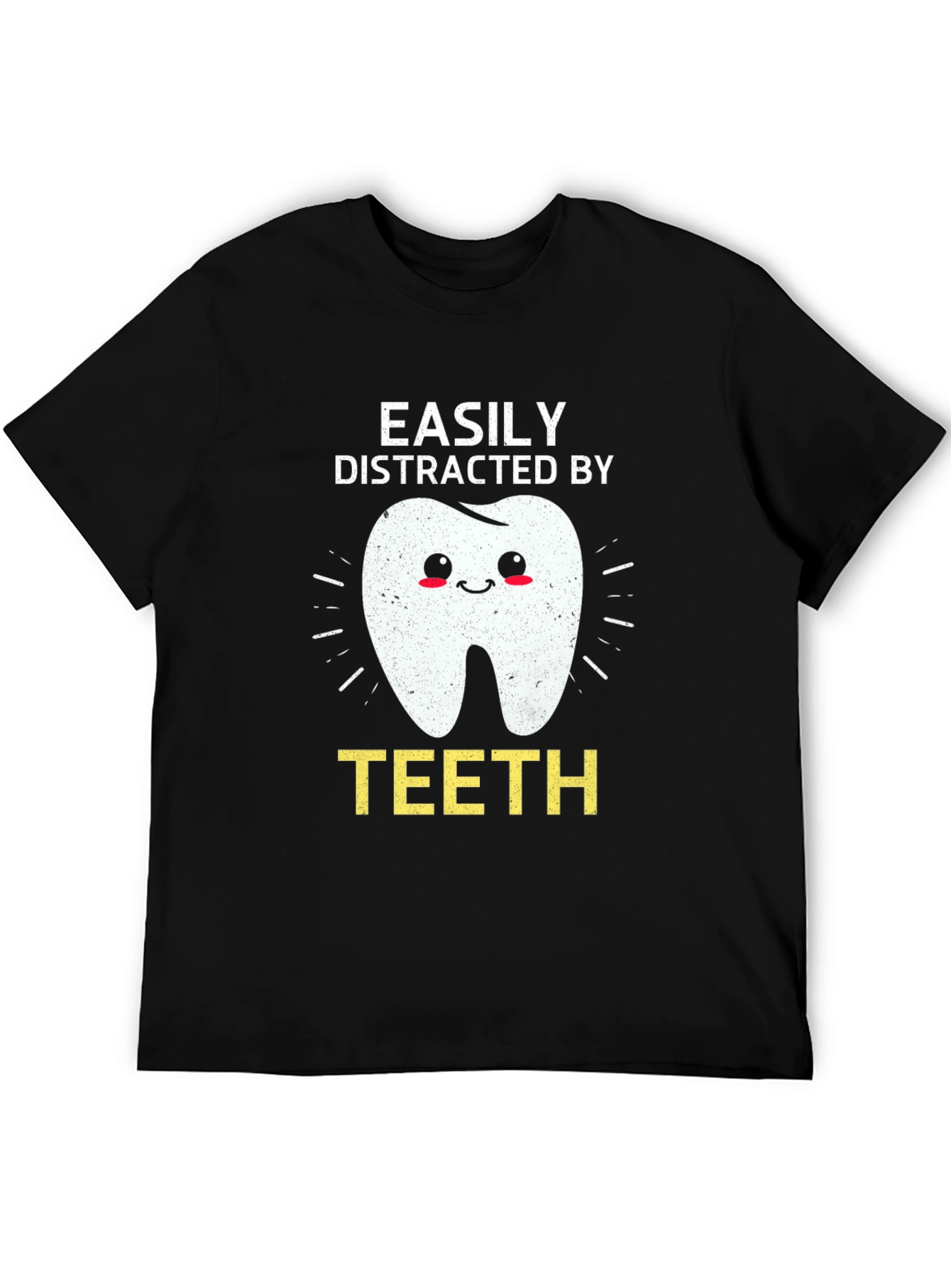 Easily Distracted By Teeth Graphic Tee