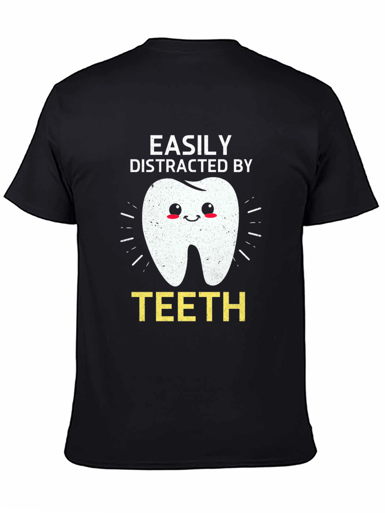 Easily Distracted By Teeth Graphic Tee