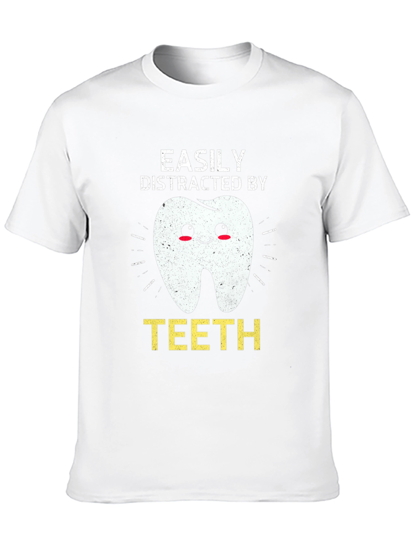 Easily Distracted By Teeth Graphic Tee