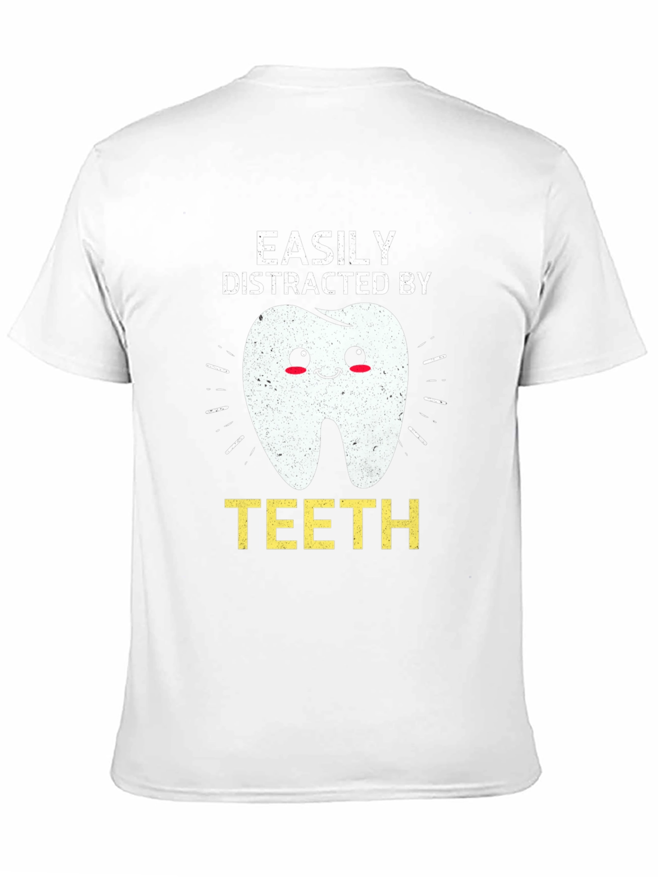 Easily Distracted By Teeth Graphic Tee