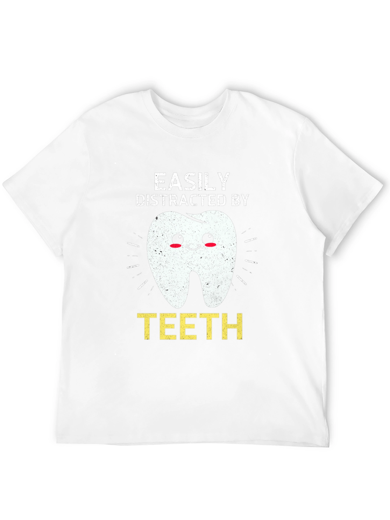 Easily Distracted By Teeth Graphic Tee