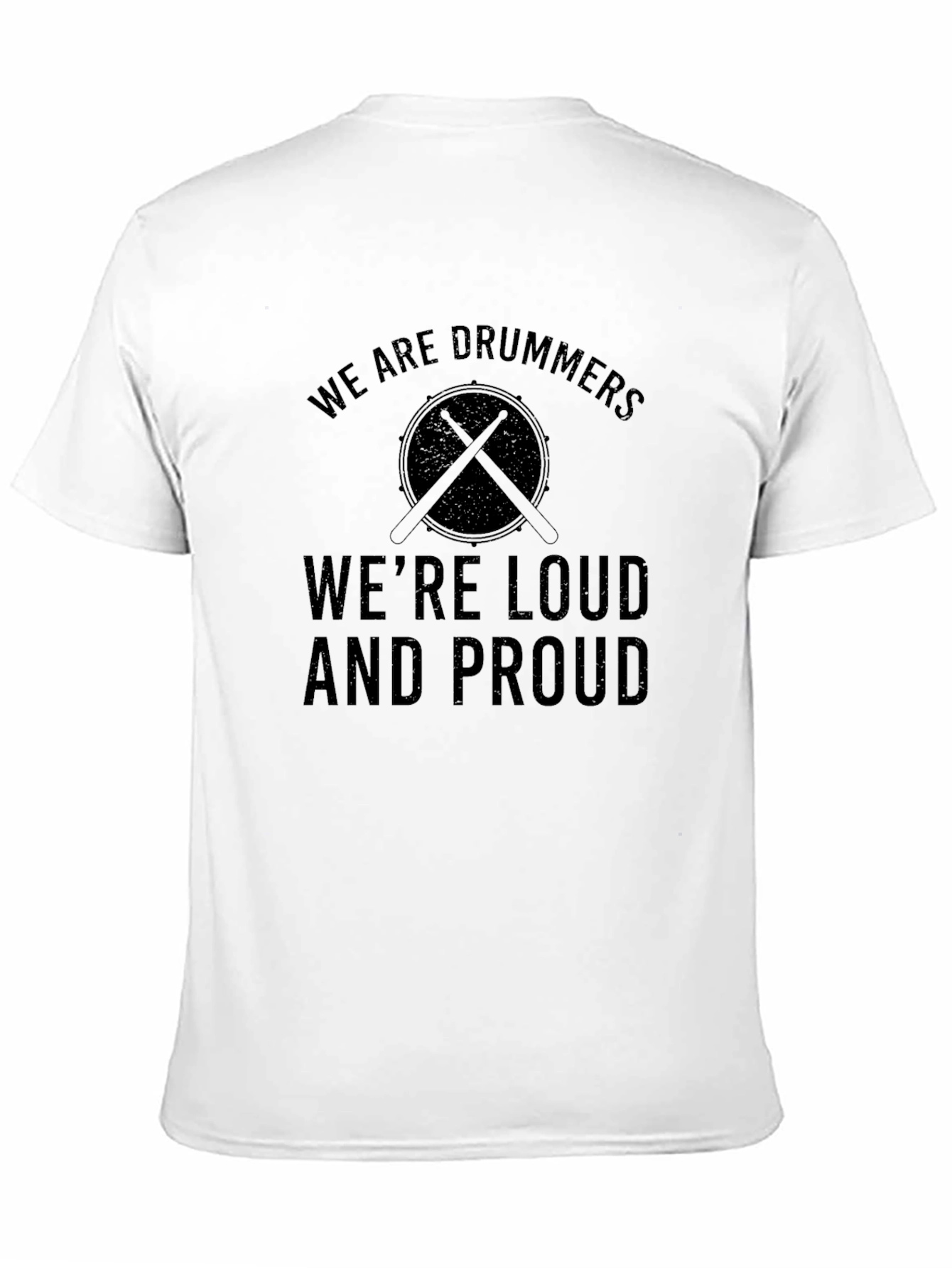 Drummer T-Shirt - Loud and Proud Tee