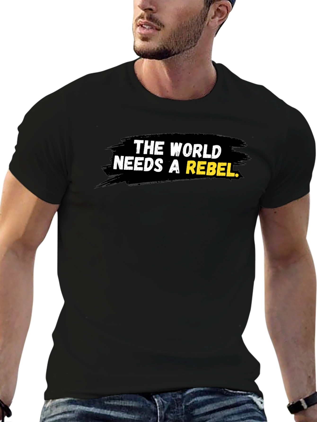 Rebel T-Shirt - The World Needs a Rebel