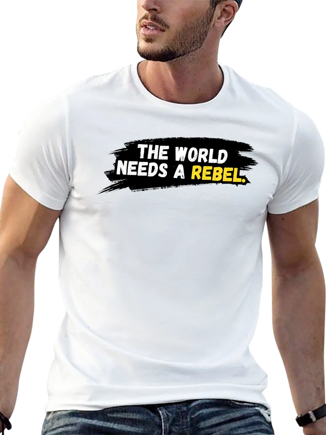 Rebel T-Shirt - The World Needs a Rebel
