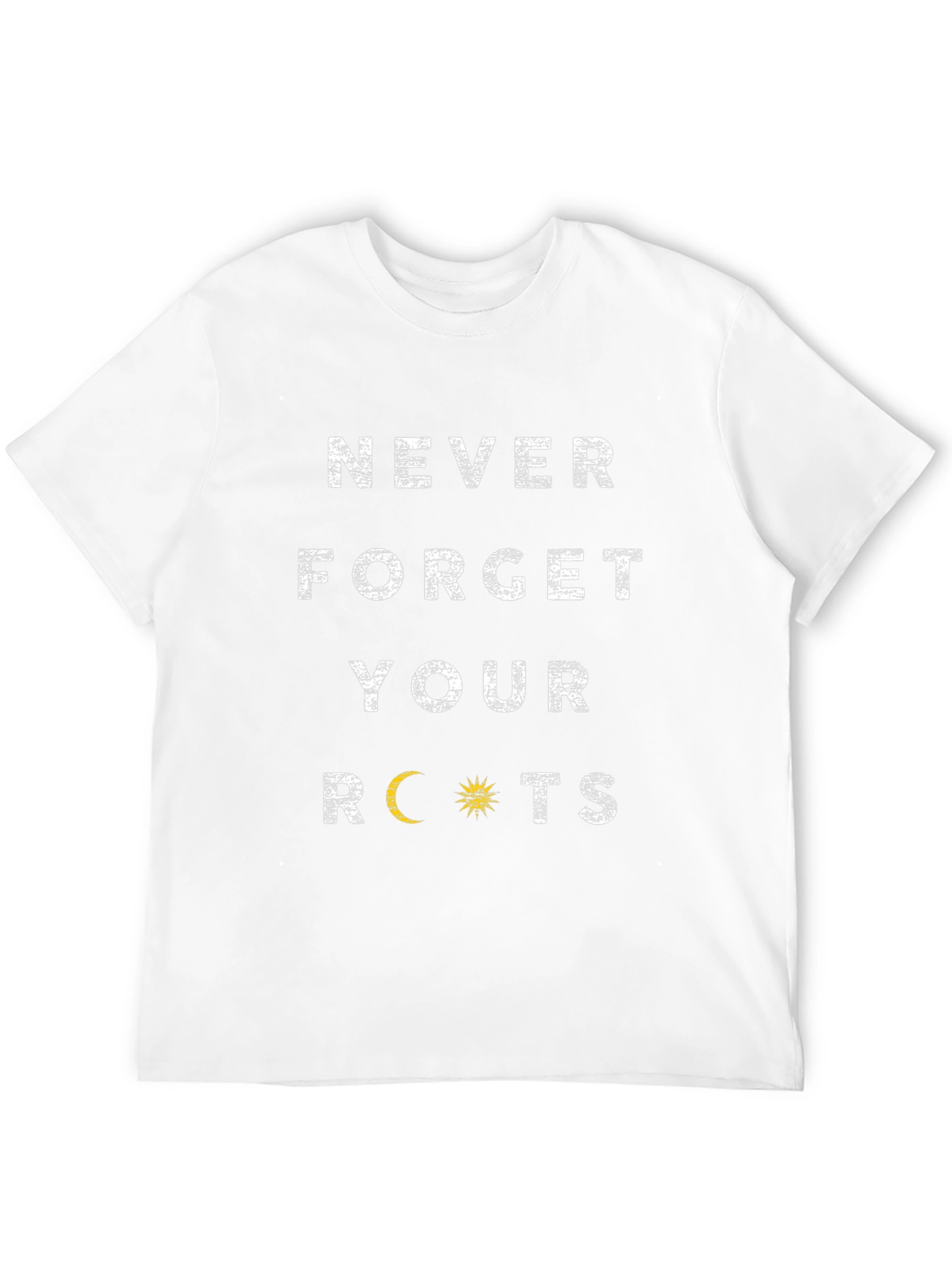 Never Forget Your Roots Graphic T-Shirt