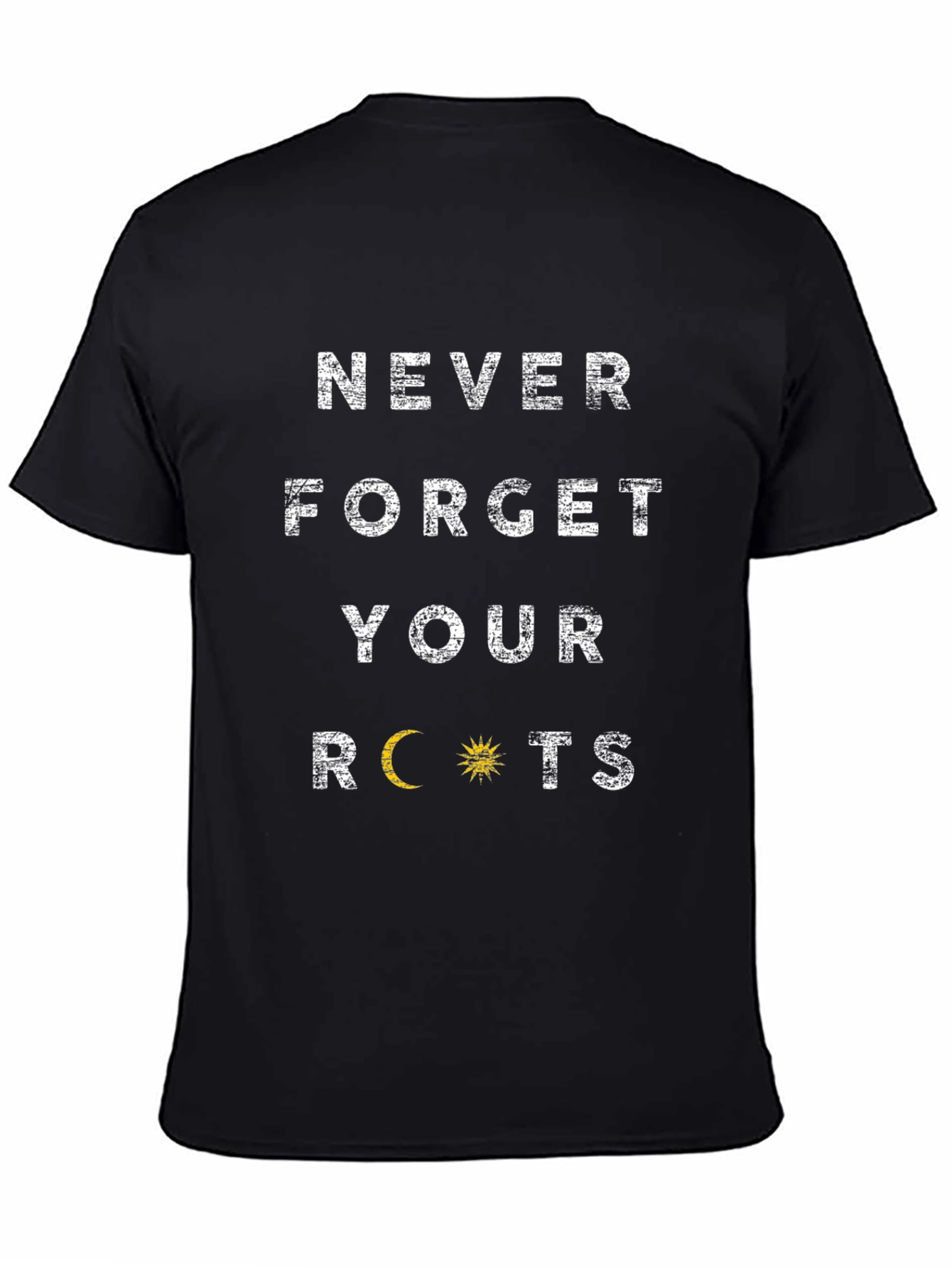 Never Forget Your Roots Graphic T-Shirt