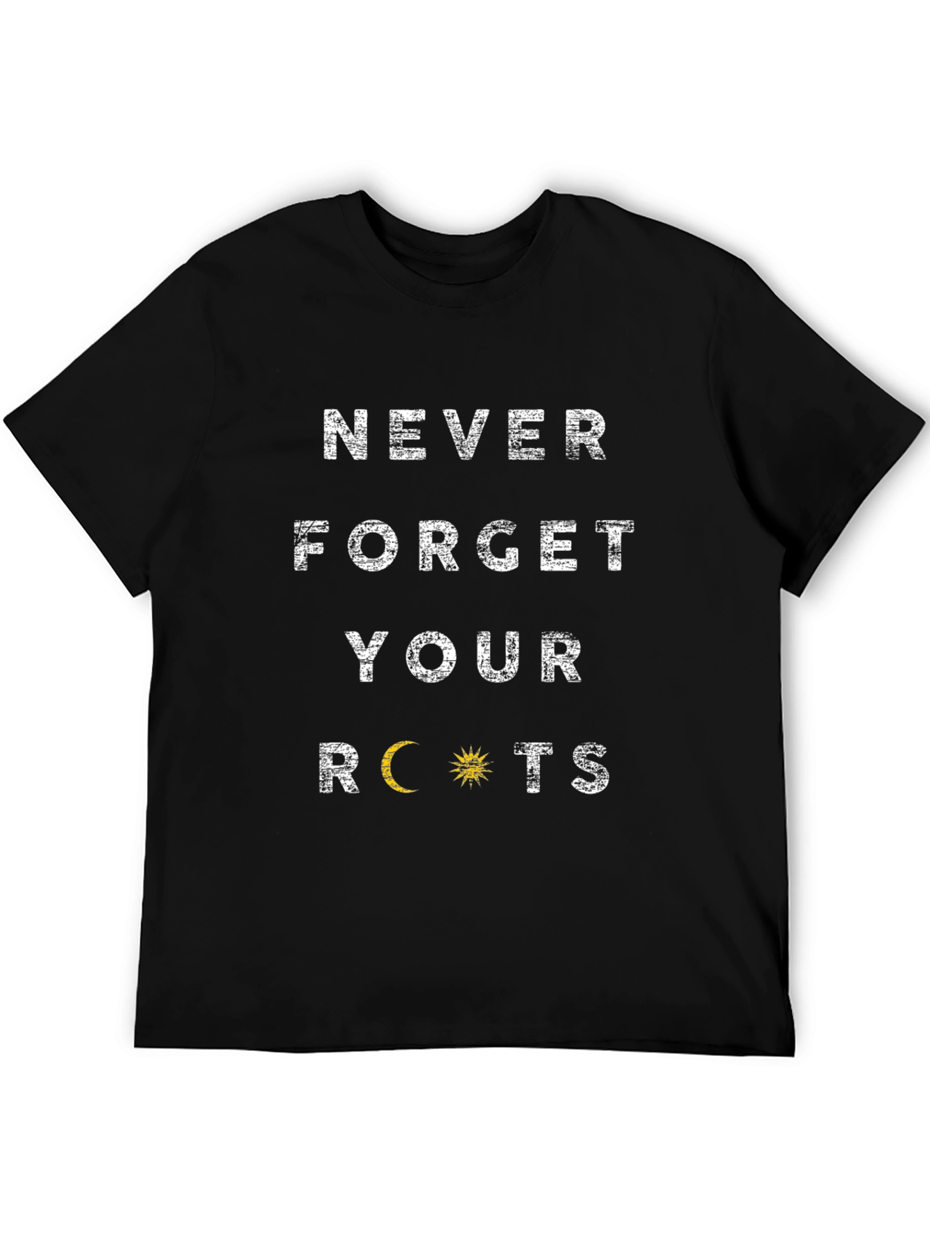Never Forget Your Roots Graphic T-Shirt