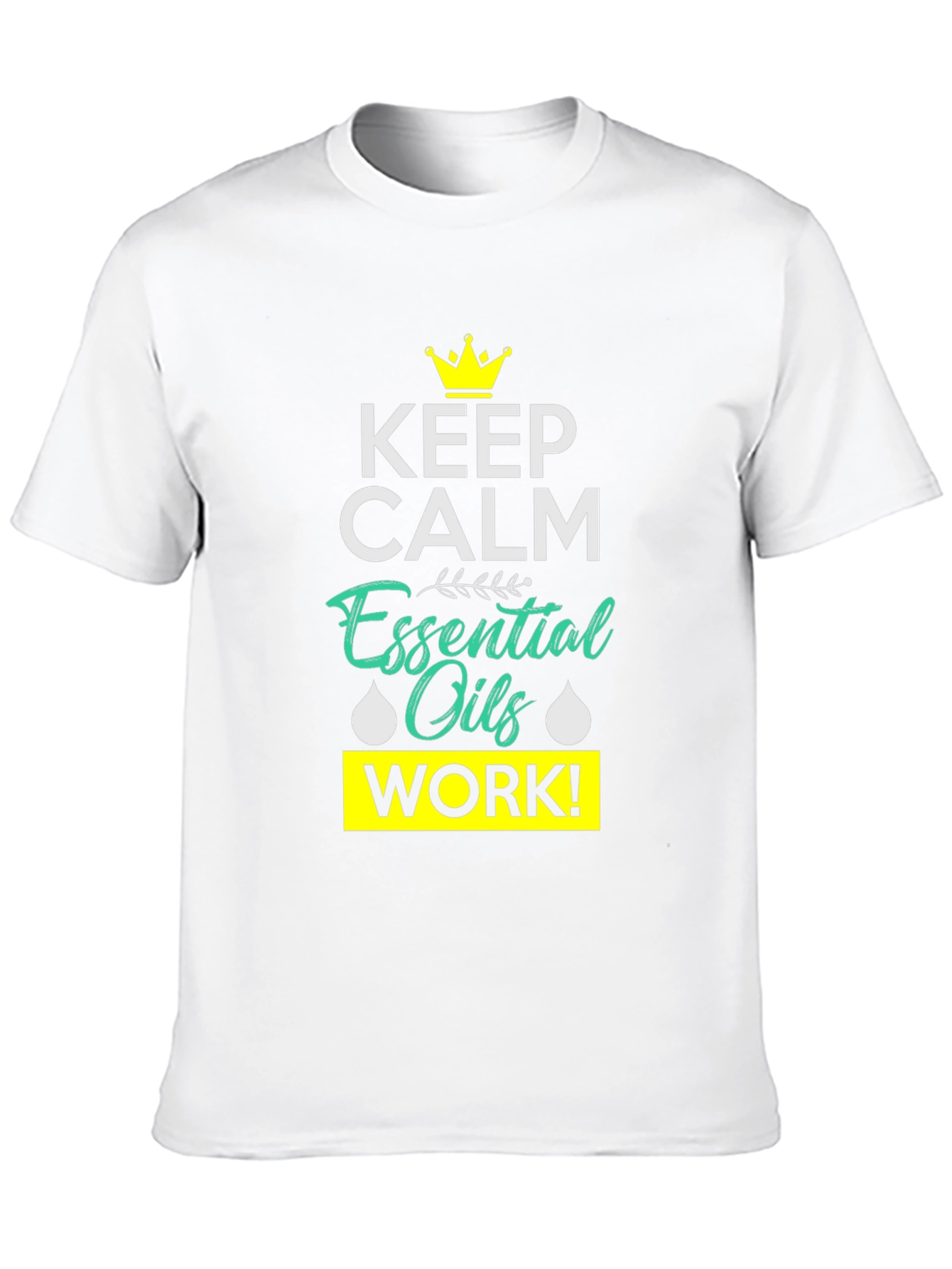 Keep Calm Essential Oils Work Black T-Shirt
