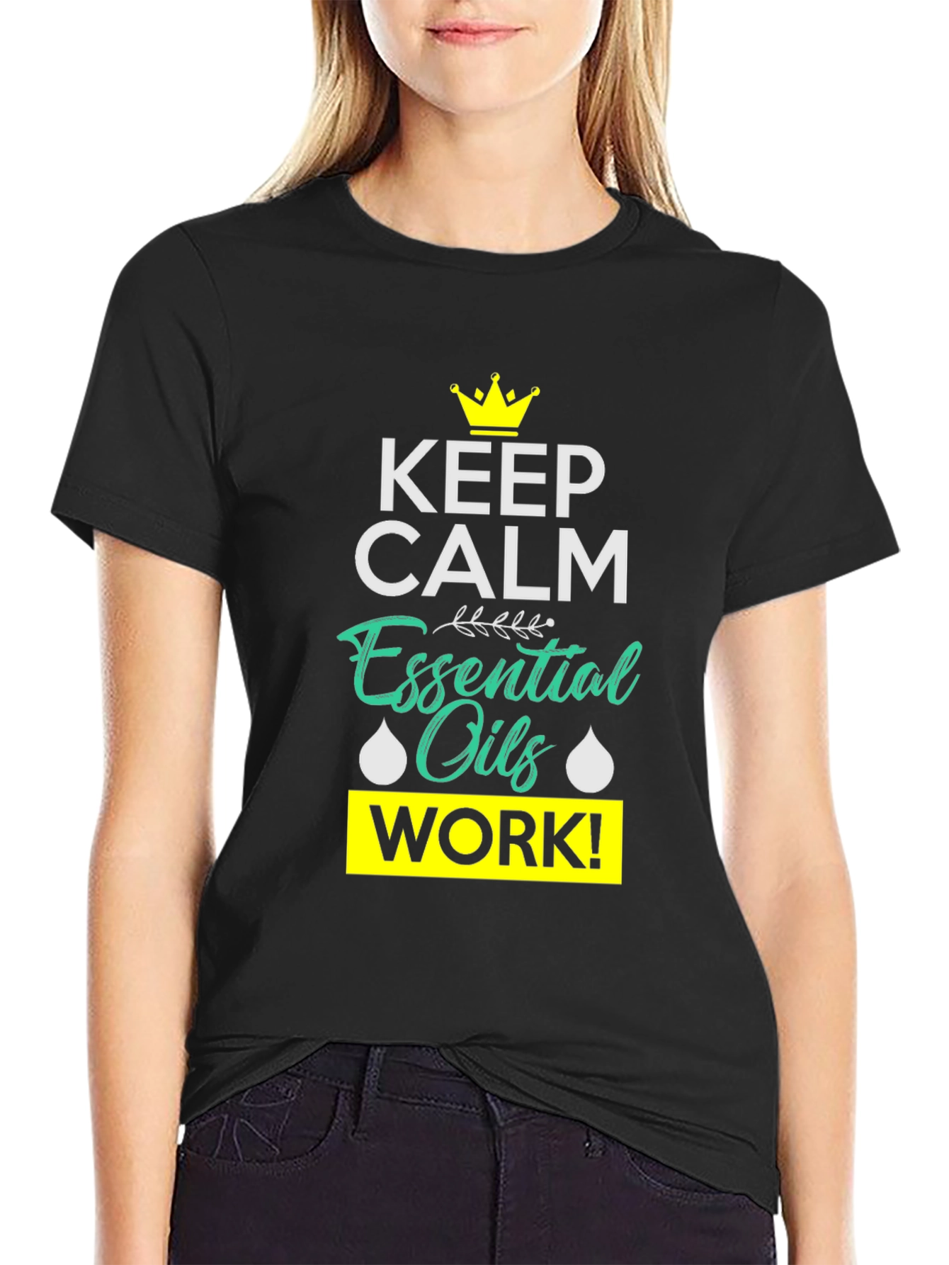 Keep Calm Essential Oils Work Black T-Shirt