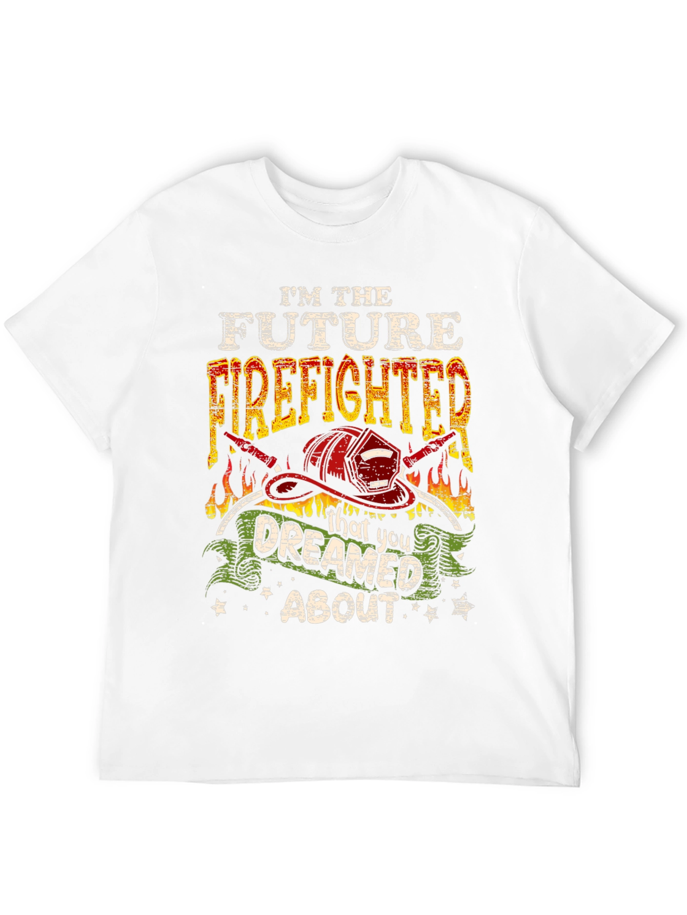 Future Firefighter T-Shirt: Dreamed About Graphic Tee