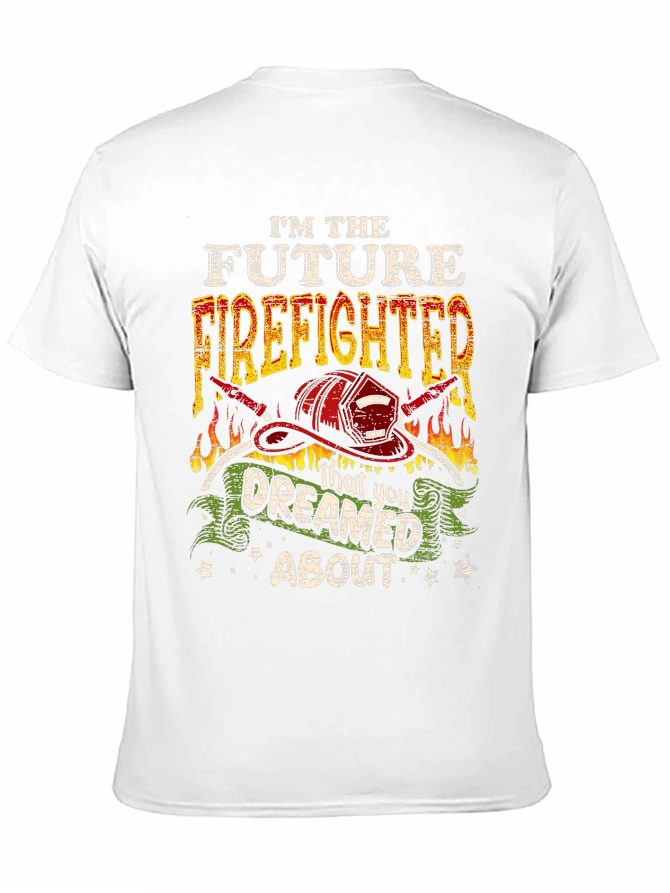 Future Firefighter T-Shirt: Dreamed About Graphic Tee