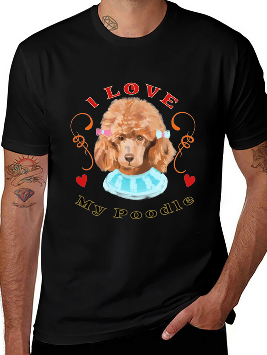 I Love My Poodle T-Shirt Dog Lover Tee