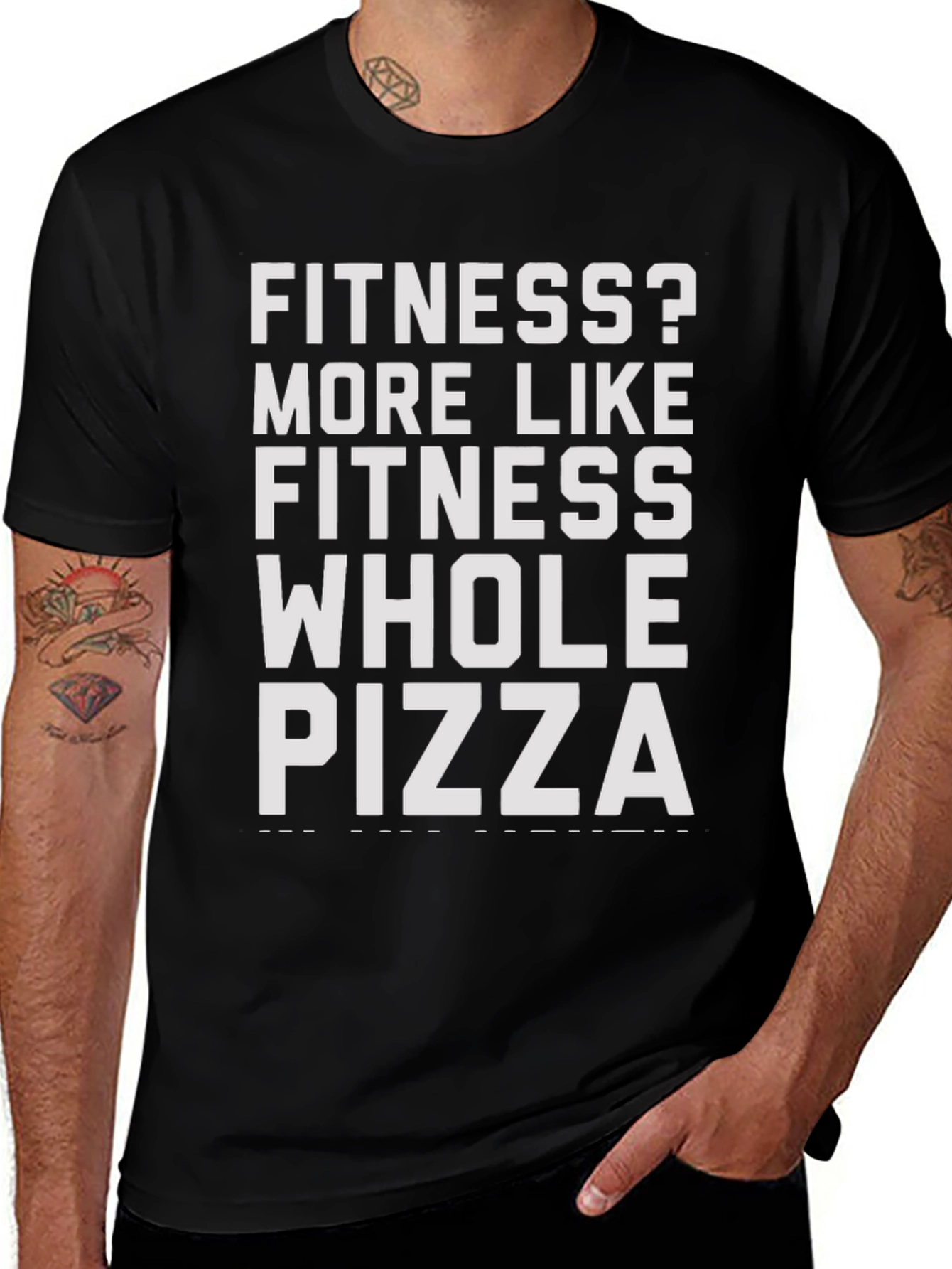 Fitness? Whole Pizza T-Shirt - Funny Sarcastic Tee