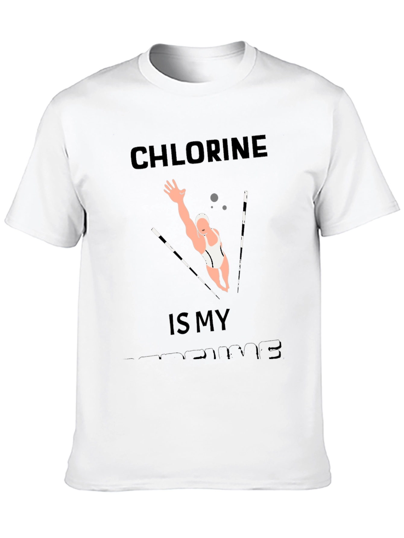 Chlorine Is My Perfume Funny Swimmer T-Shirt