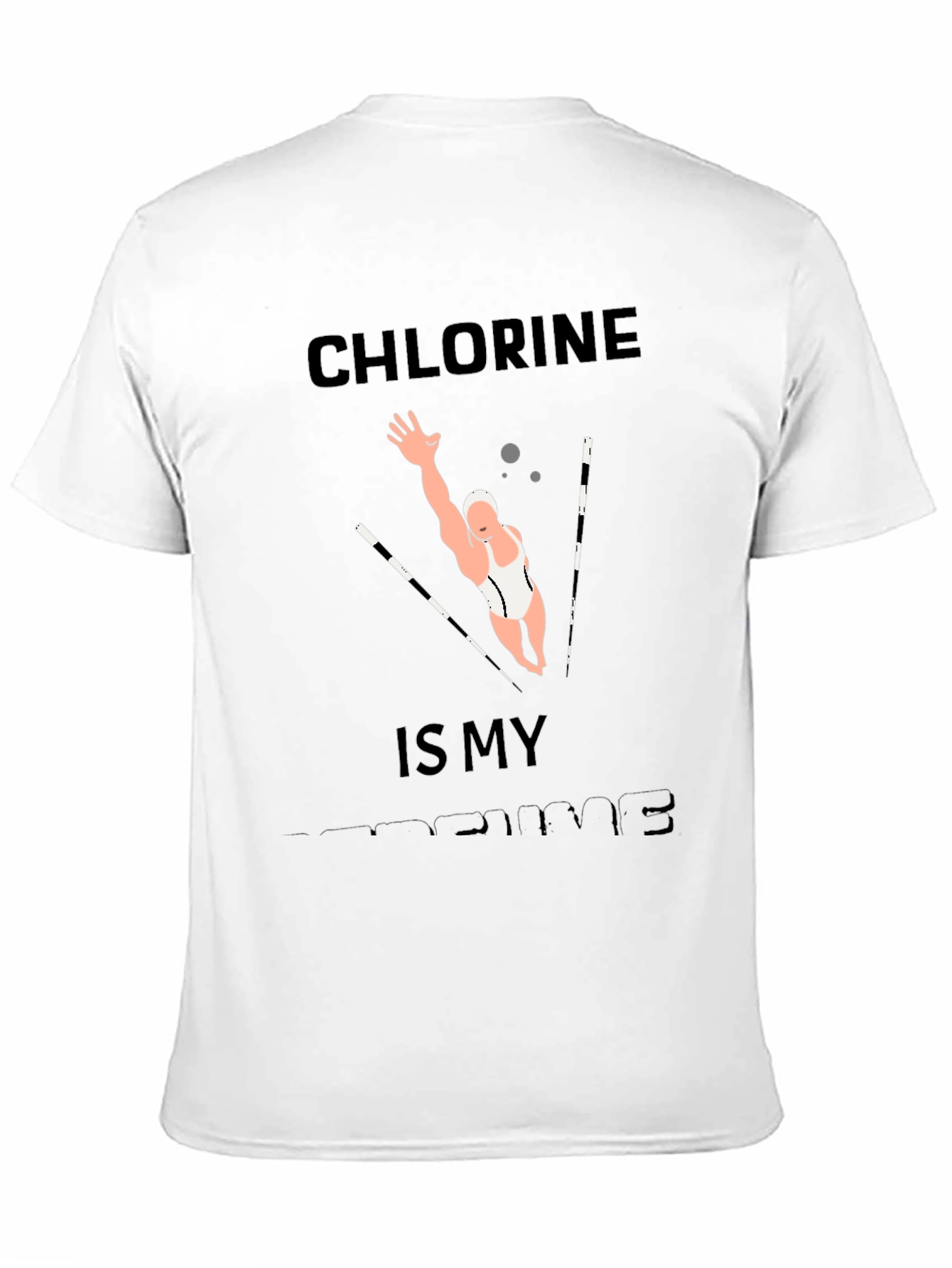 Chlorine Is My Perfume Funny Swimmer T-Shirt