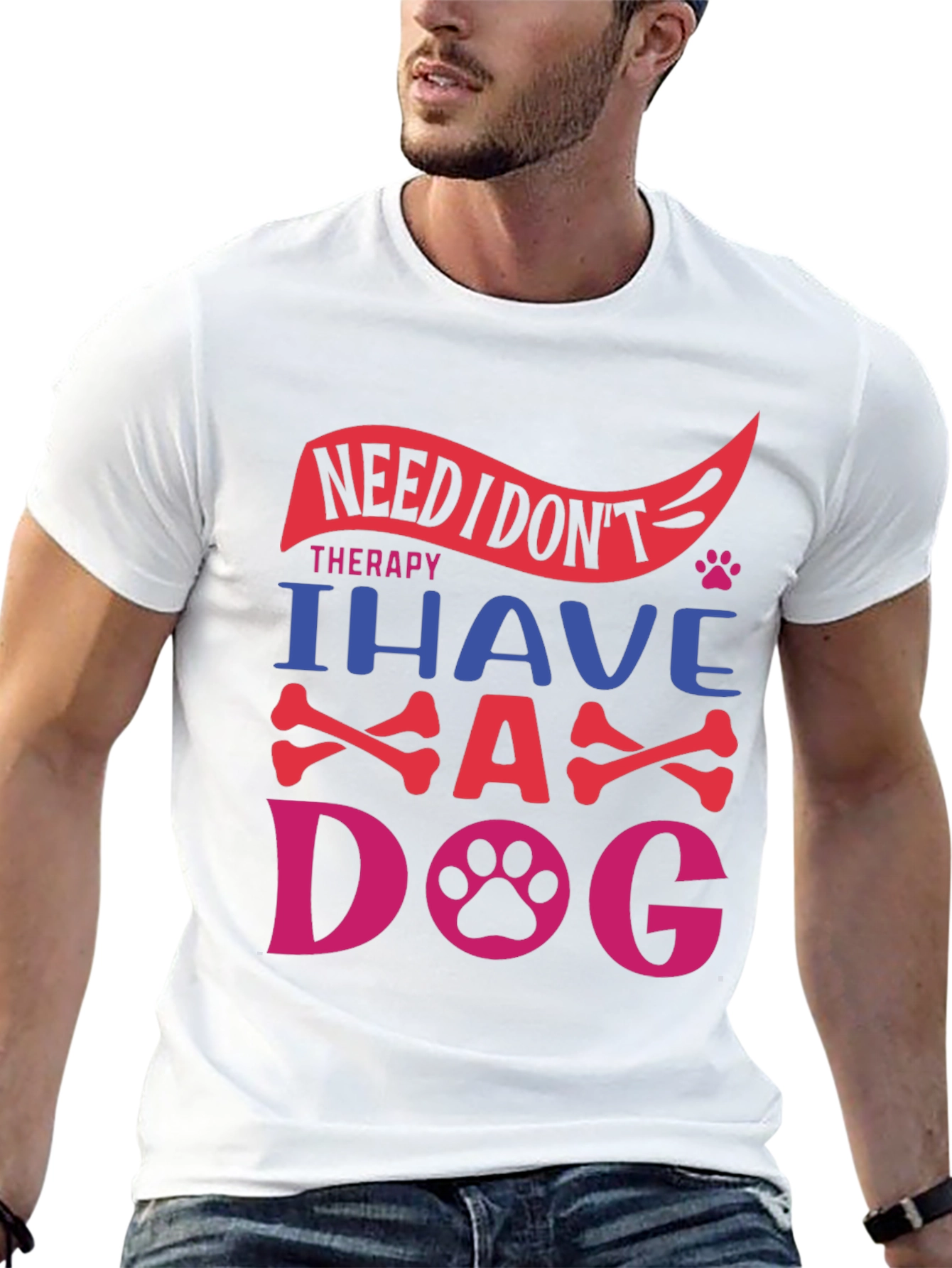 Need Therapy? I Have A Dog T-Shirt