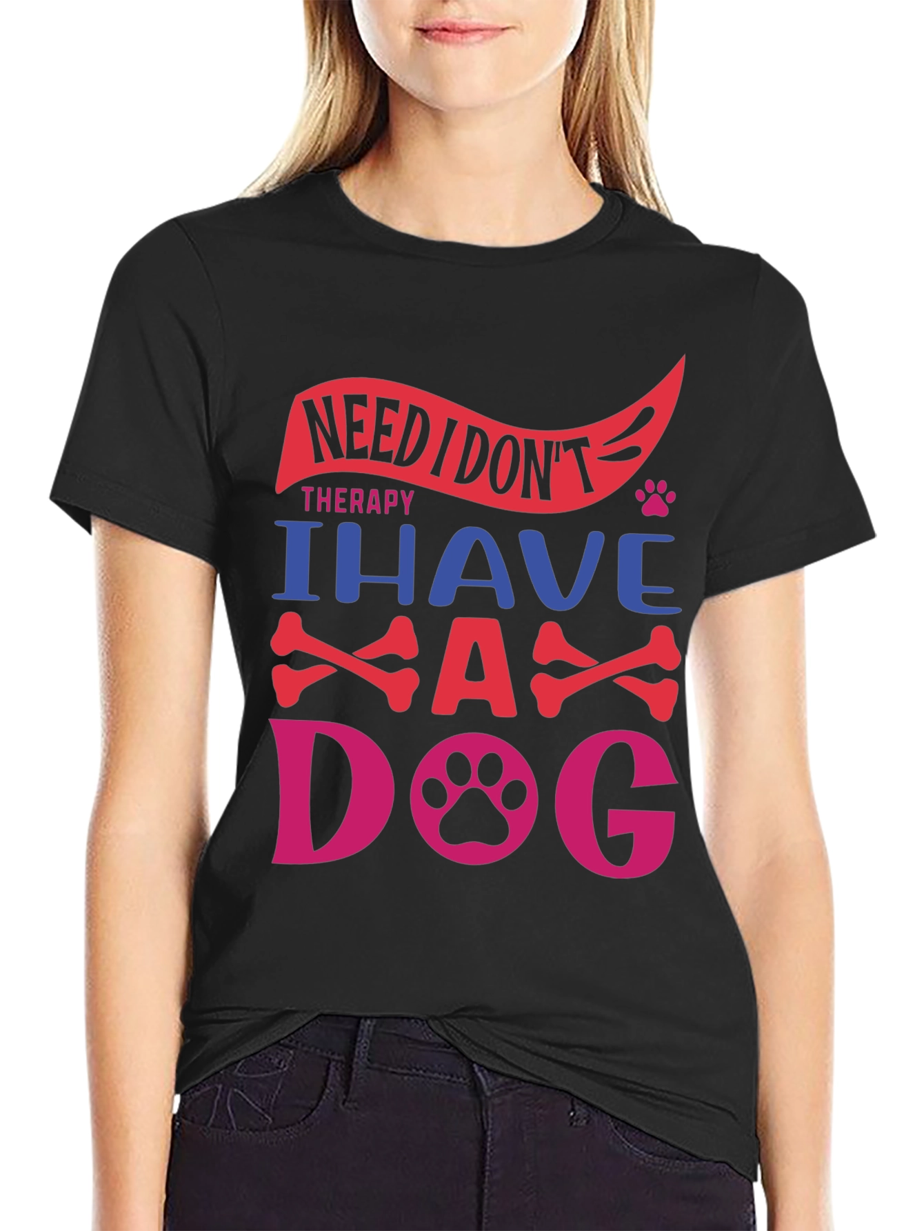 Need Therapy? I Have A Dog T-Shirt