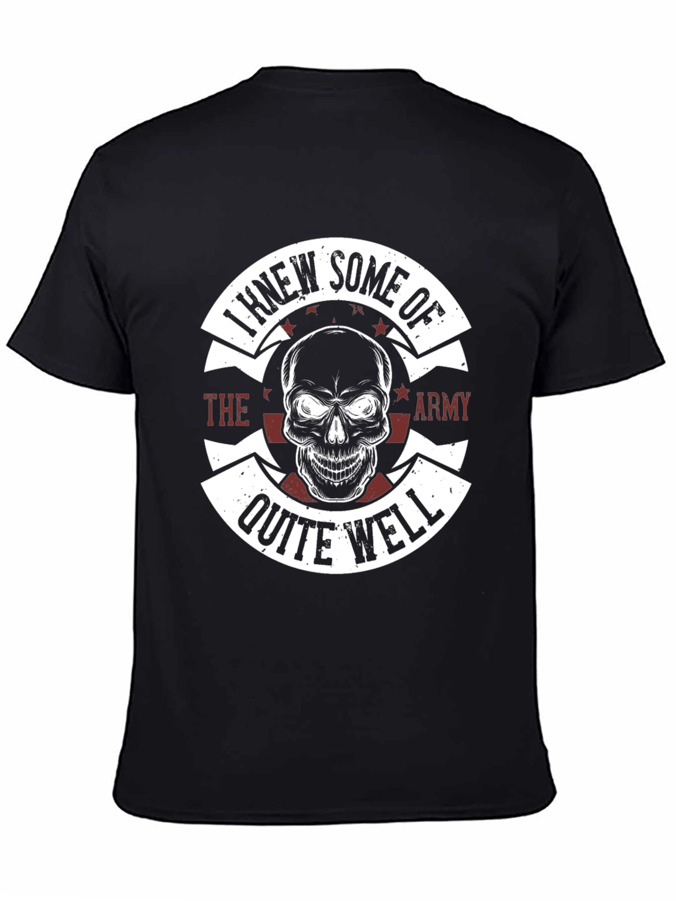 I Knew Some of the Army Mens Graphic T-Shirt