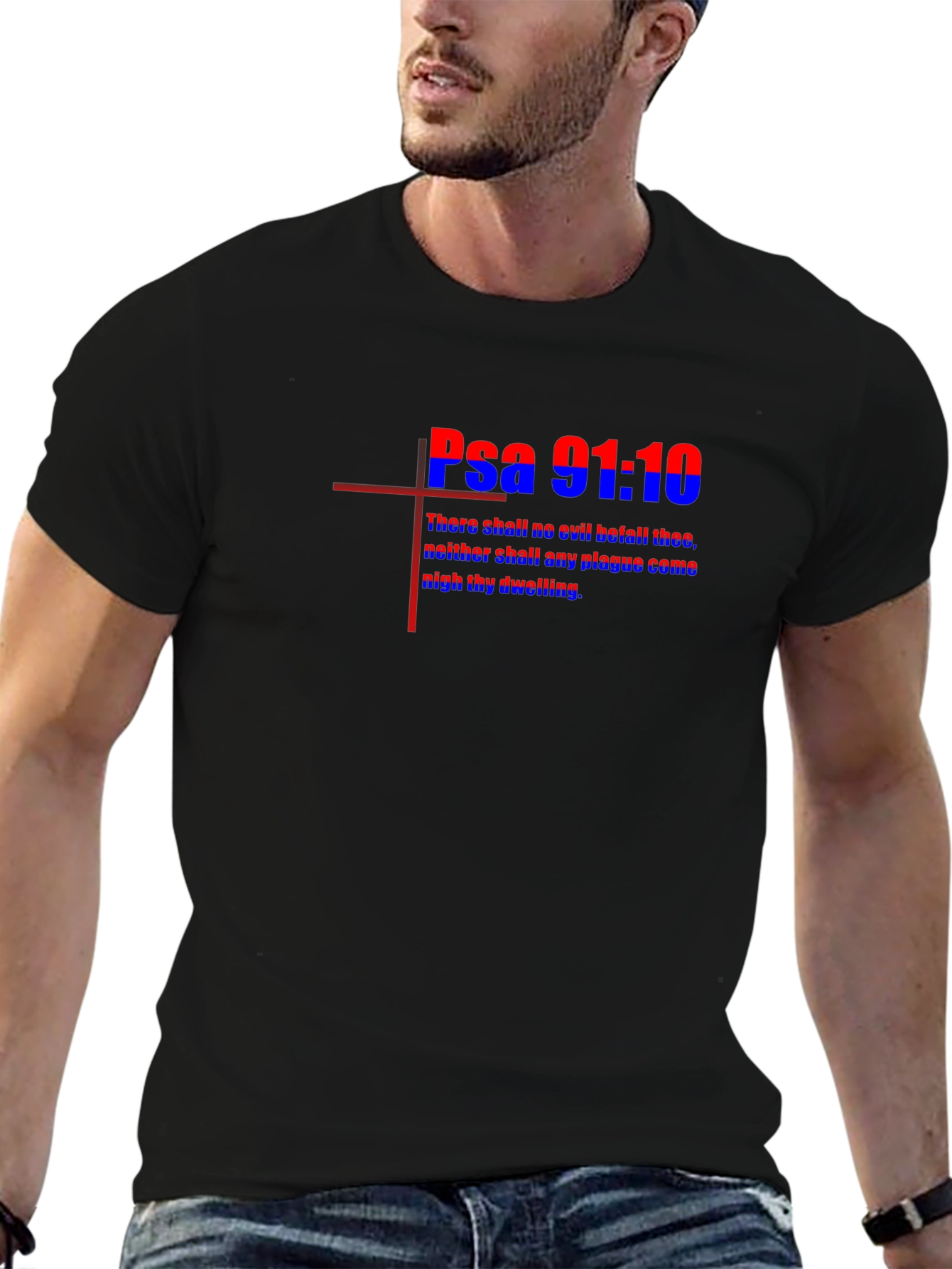 Psalm 91:10 Graphic Tee