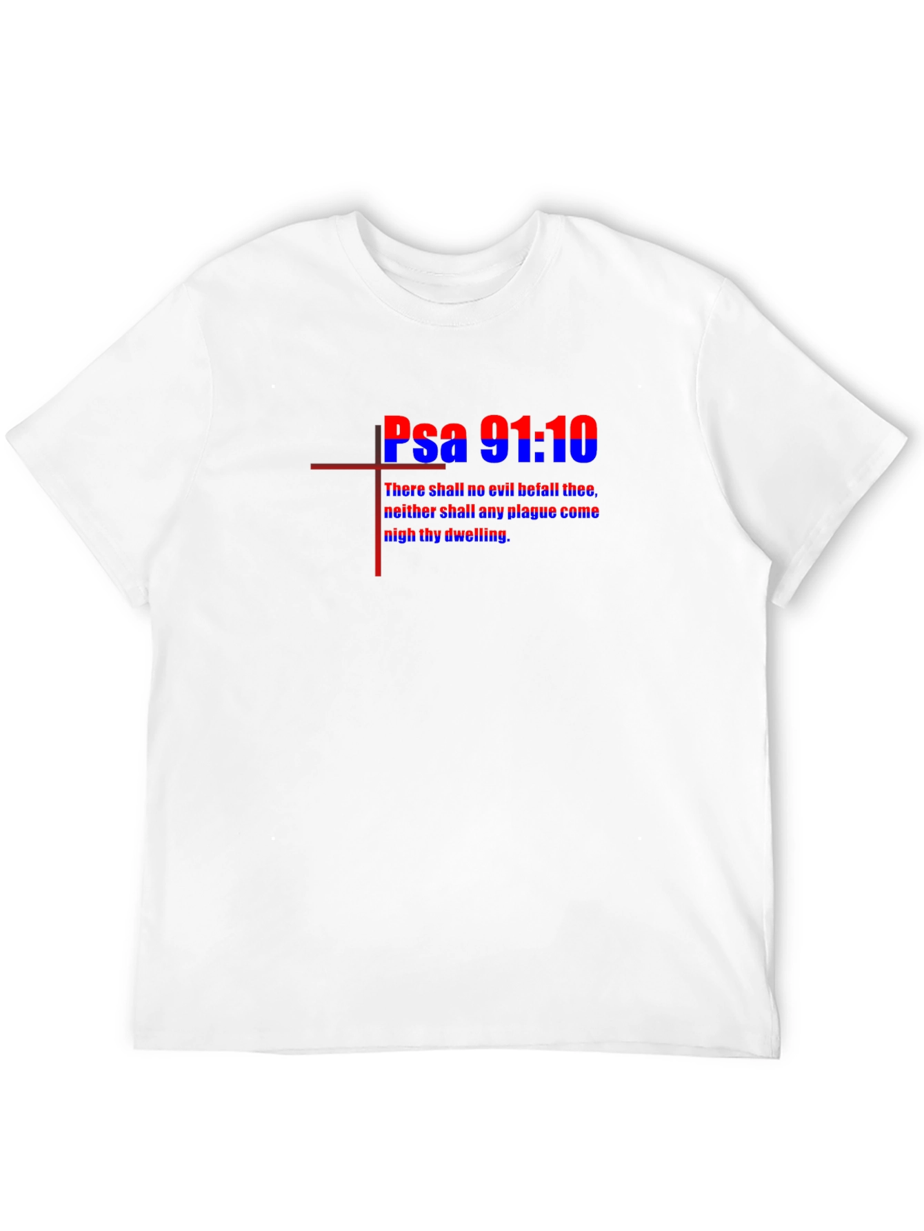 Psalm 91:10 Graphic Tee