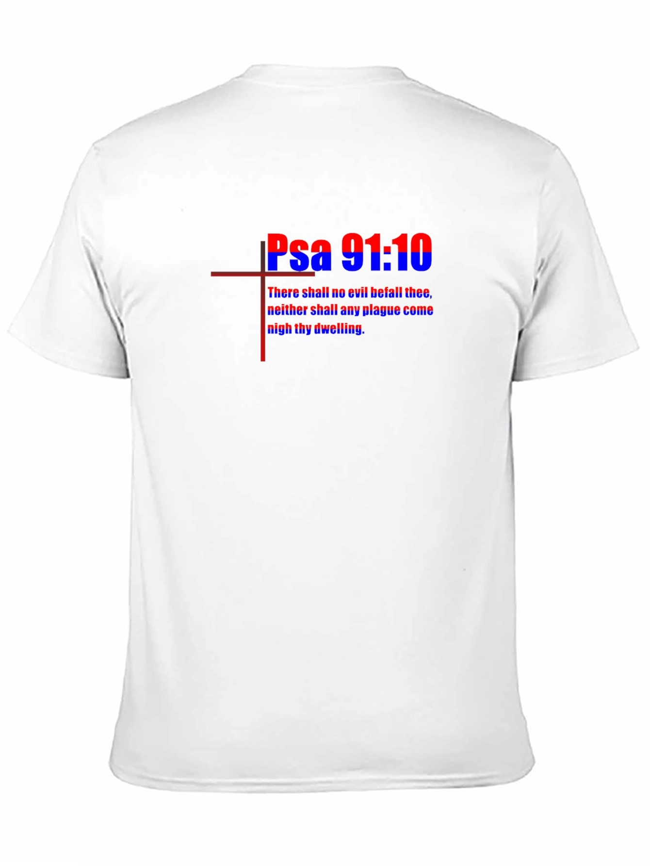 Psalm 91:10 Graphic Tee