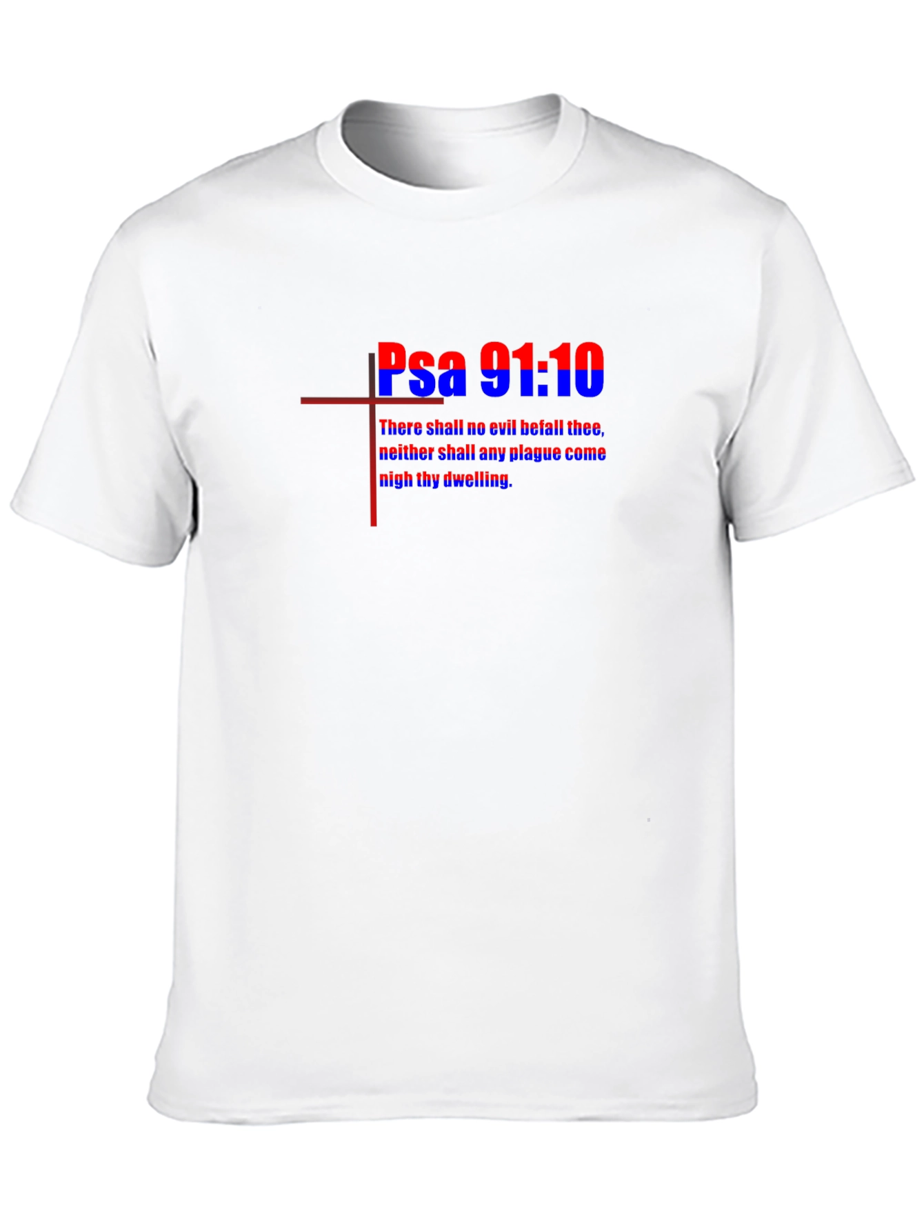 Psalm 91:10 Graphic Tee