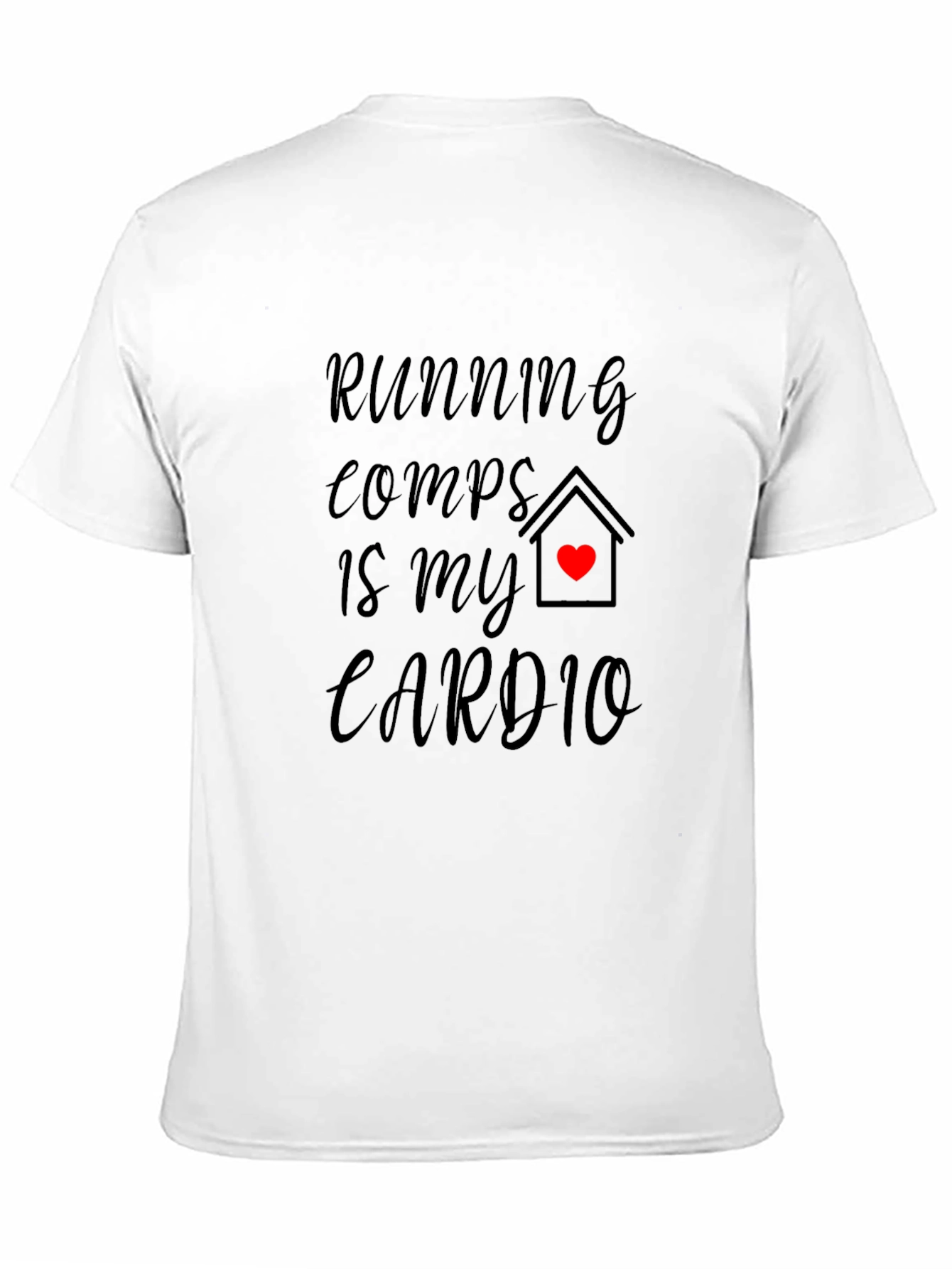 Running Comps Is My Cardio Graphic Tee