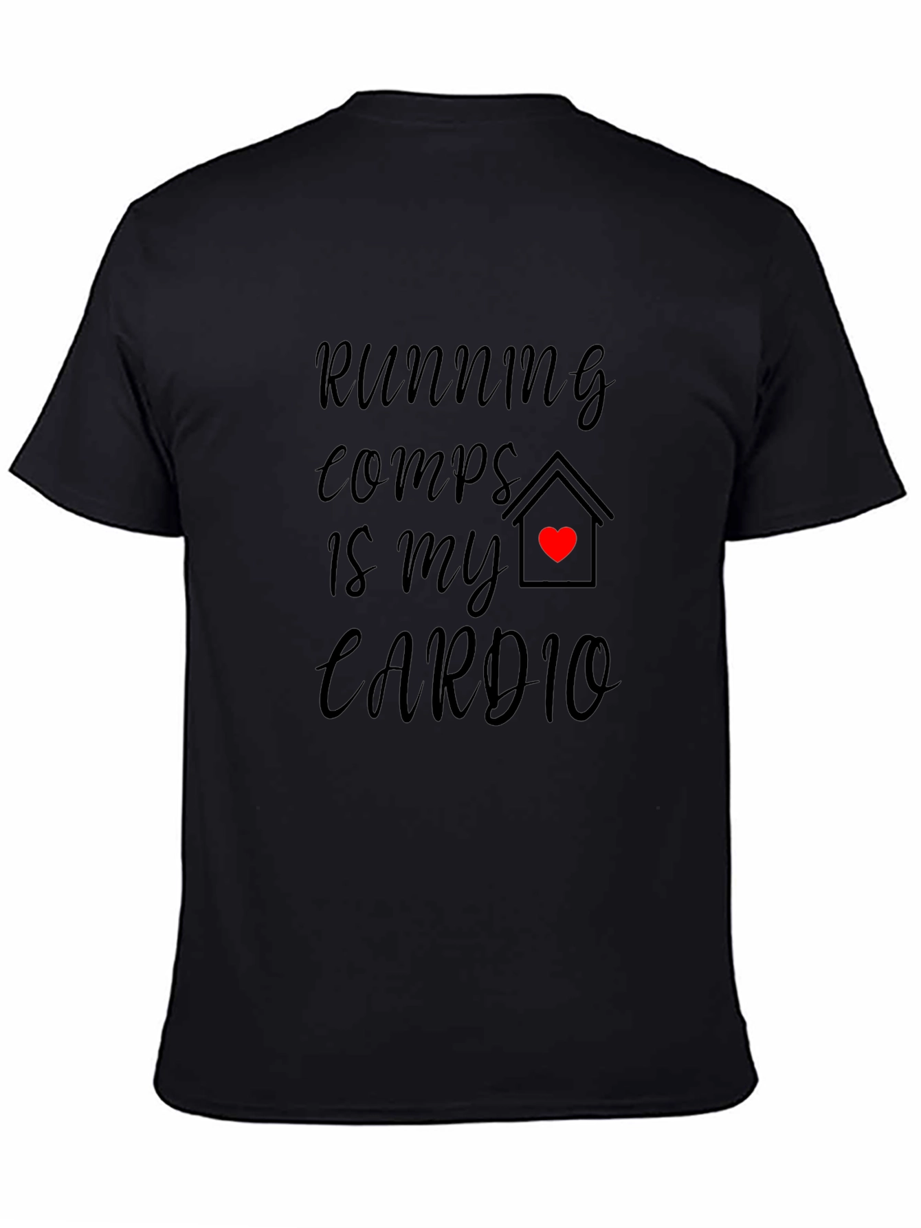 Running Comps Is My Cardio Graphic Tee
