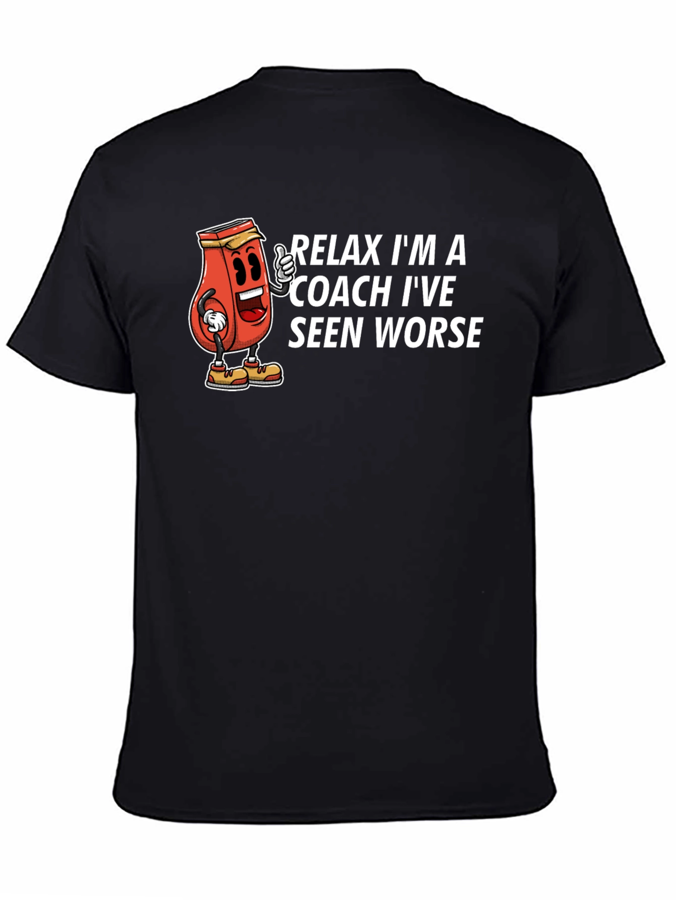 Relax Im a Coach T-Shirt