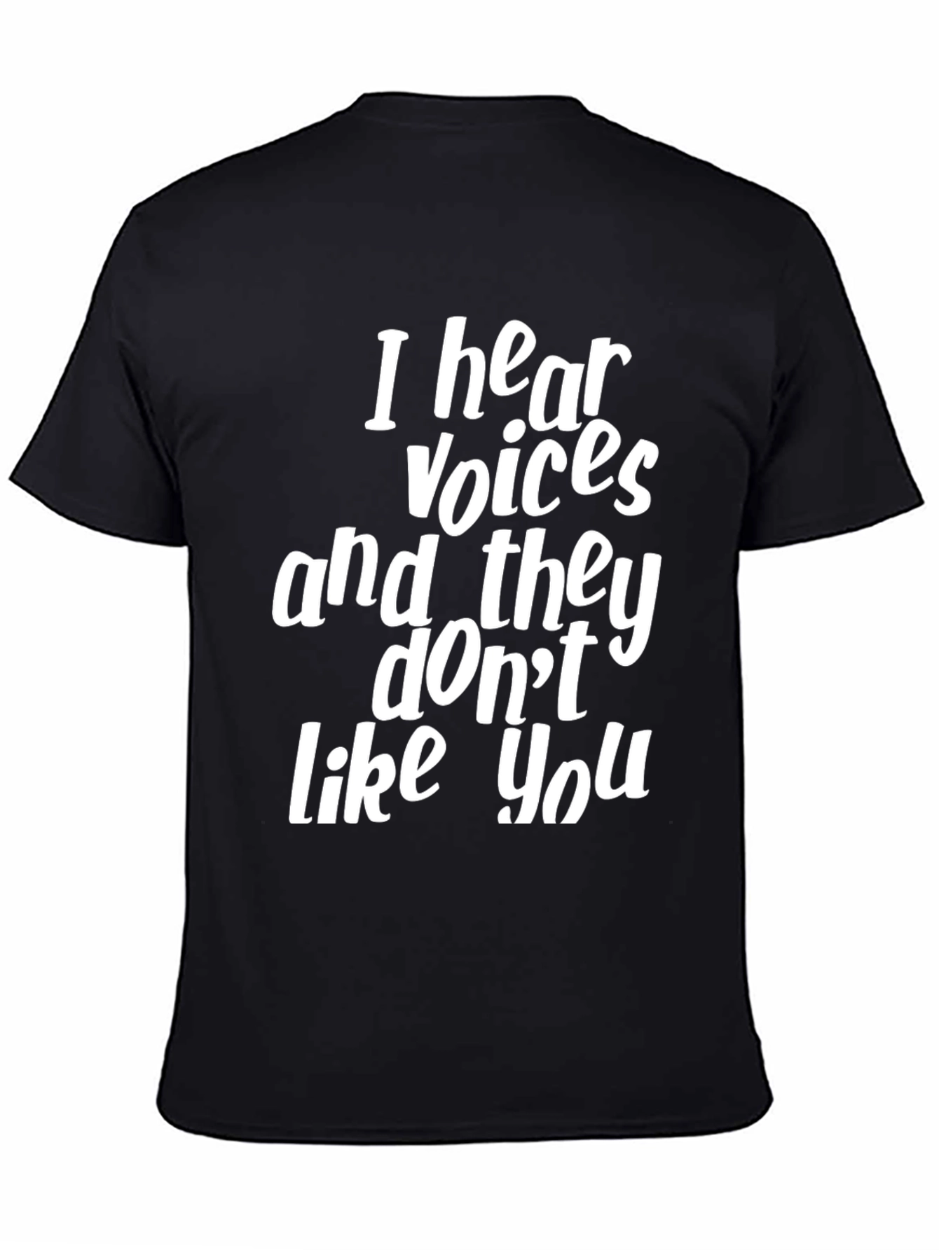 Humorous Black T-Shirt: I Hear Voices