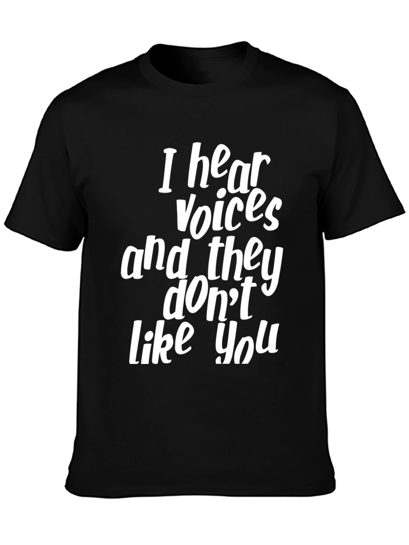 Humorous Black T-Shirt: I Hear Voices