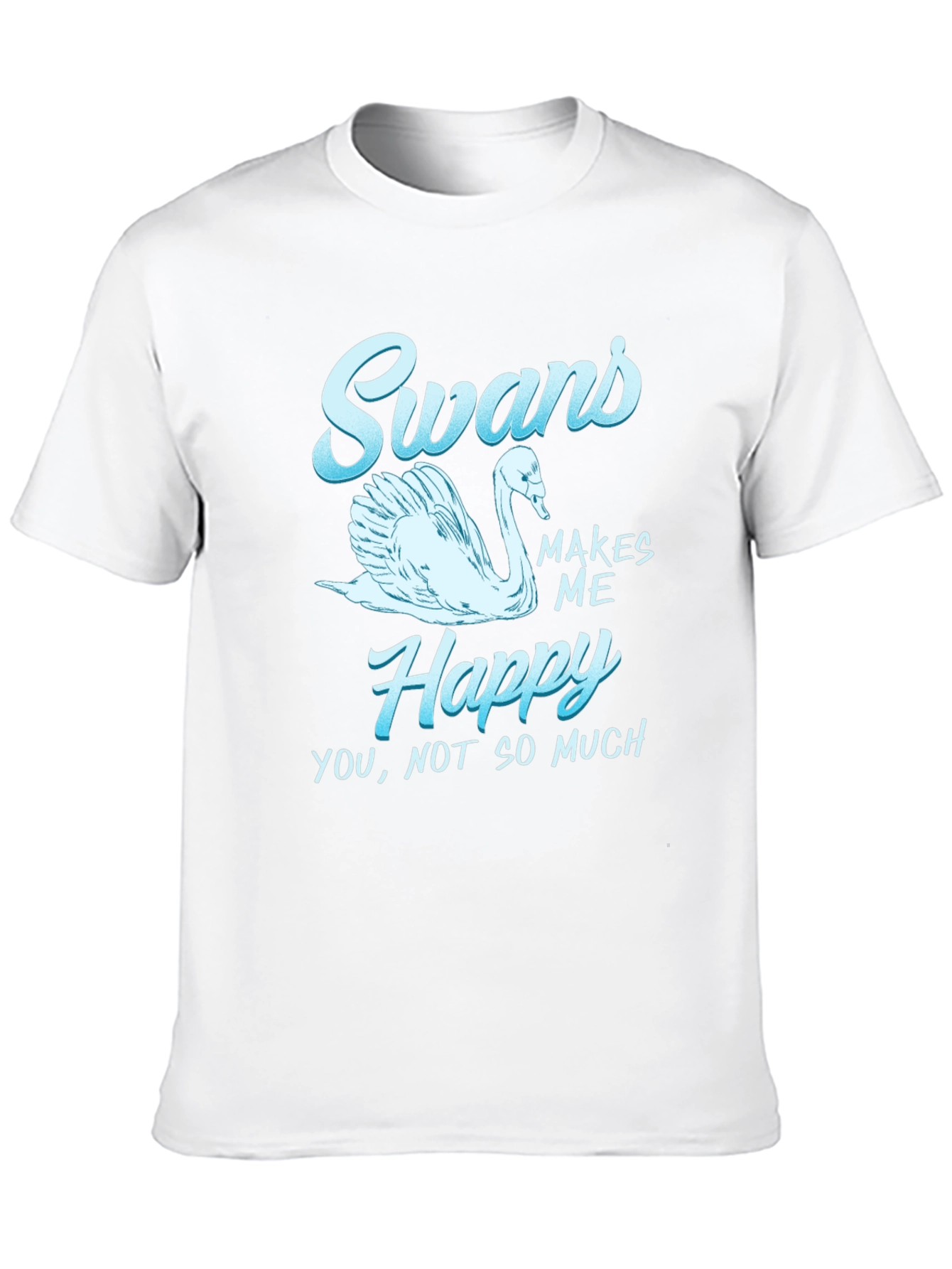 Swans Make Me Happy Graphic T-Shirt
