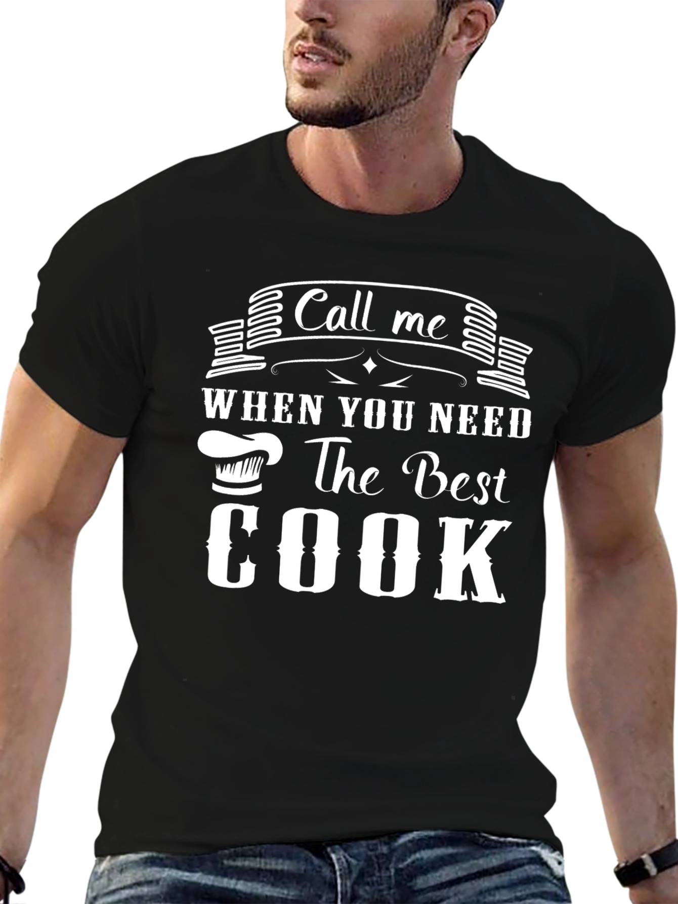Call Me When You Need the Best Cook T-Shirt