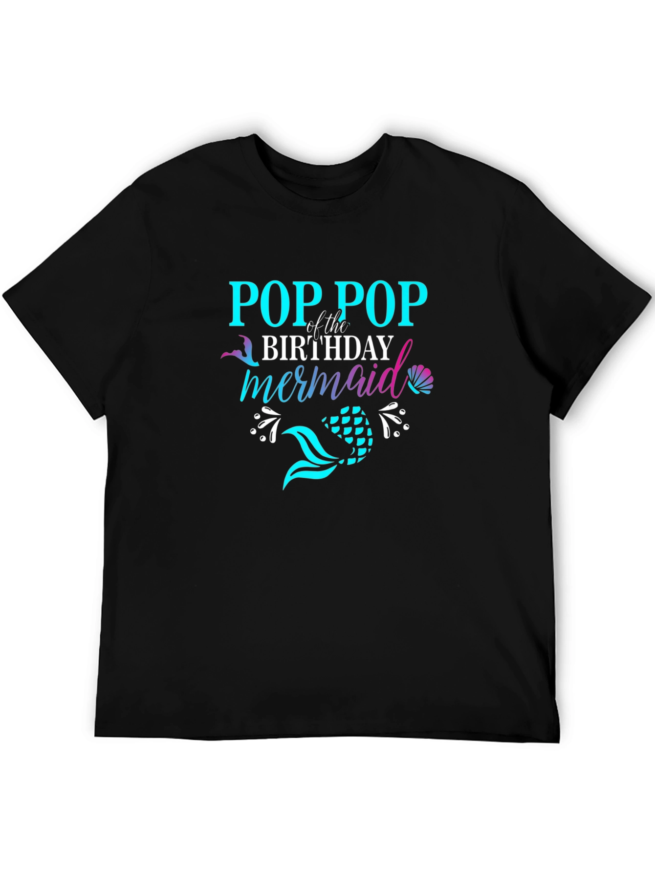 Pop Pop Birthday Mermaid Graphic Tee