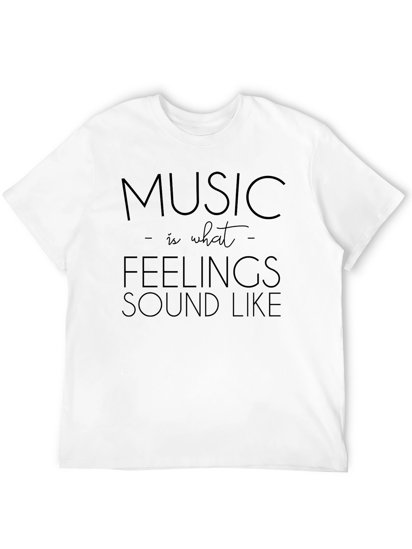 Music is What Feelings Sound Like Black Tee