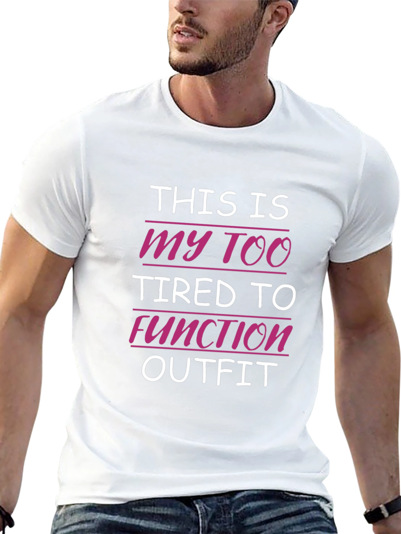 Too Tired to Function Outfit T-Shirt