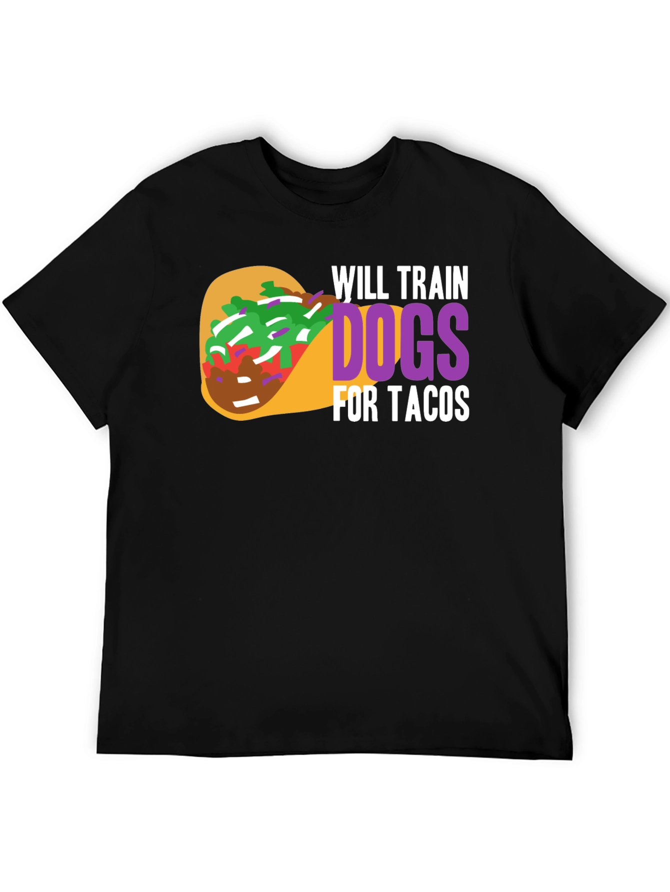Will Train Dogs for Tacos Graphic T-Shirt