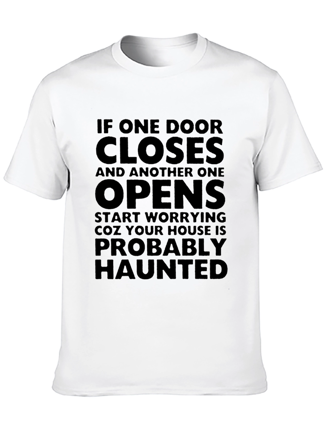 Haunted House Humor T-Shirt