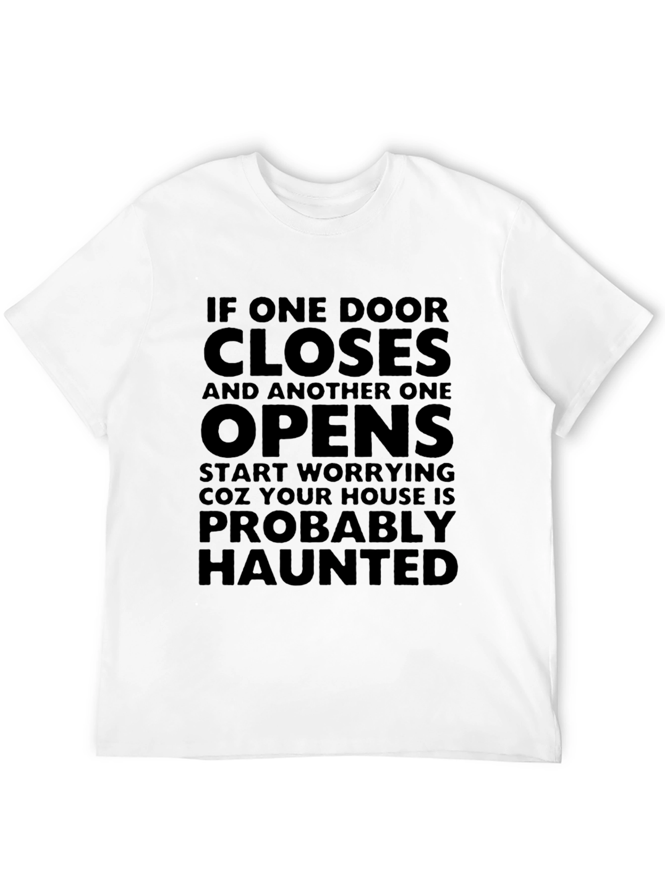 Haunted House Humor T-Shirt