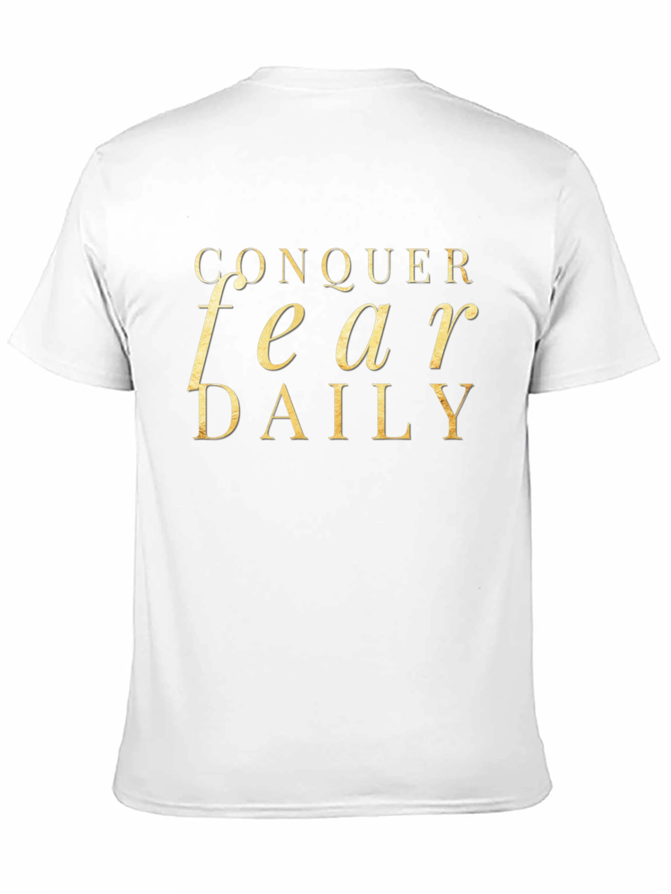 Conquer Fear Daily Graphic T-Shirt