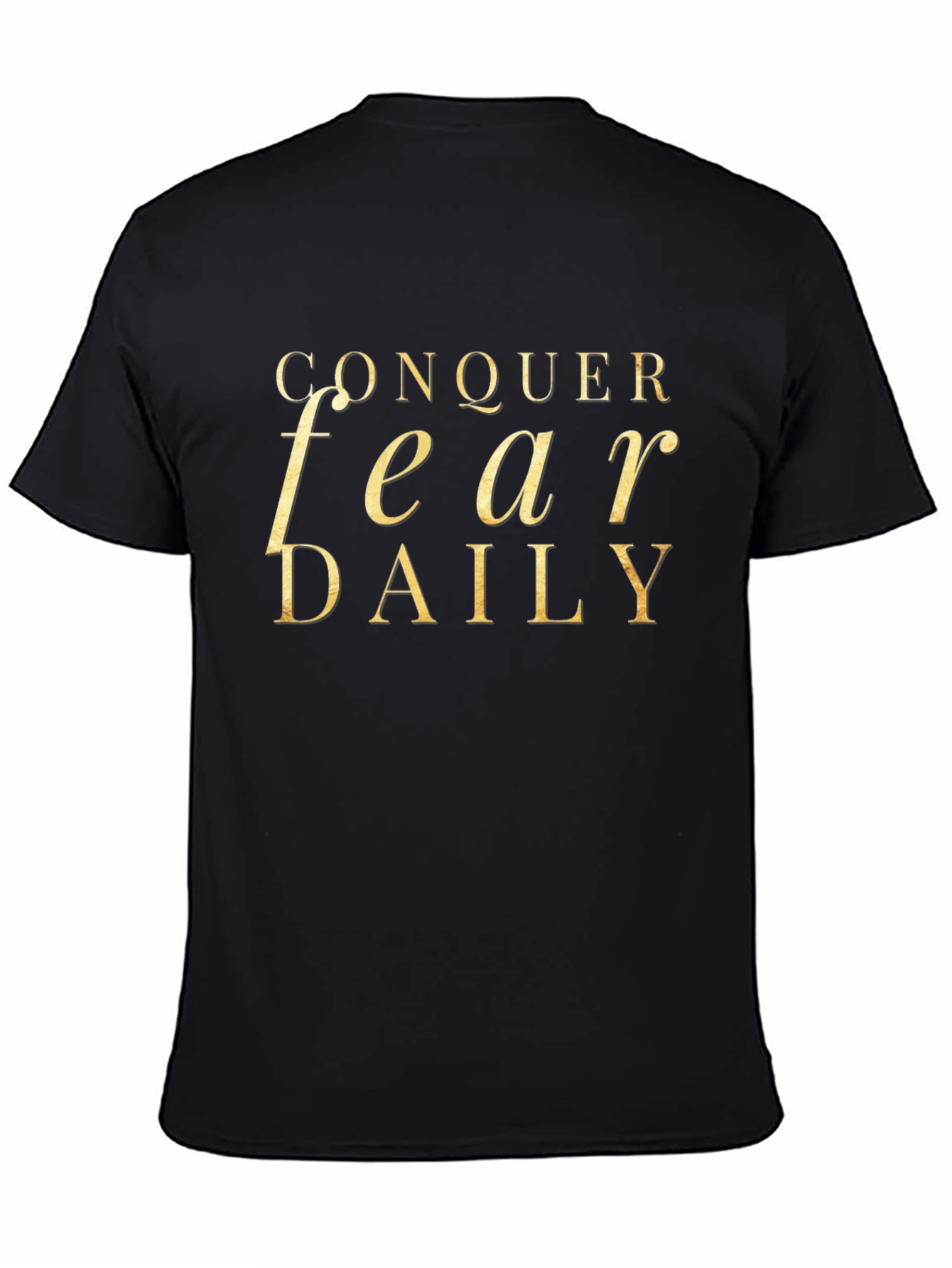 Conquer Fear Daily Graphic T-Shirt