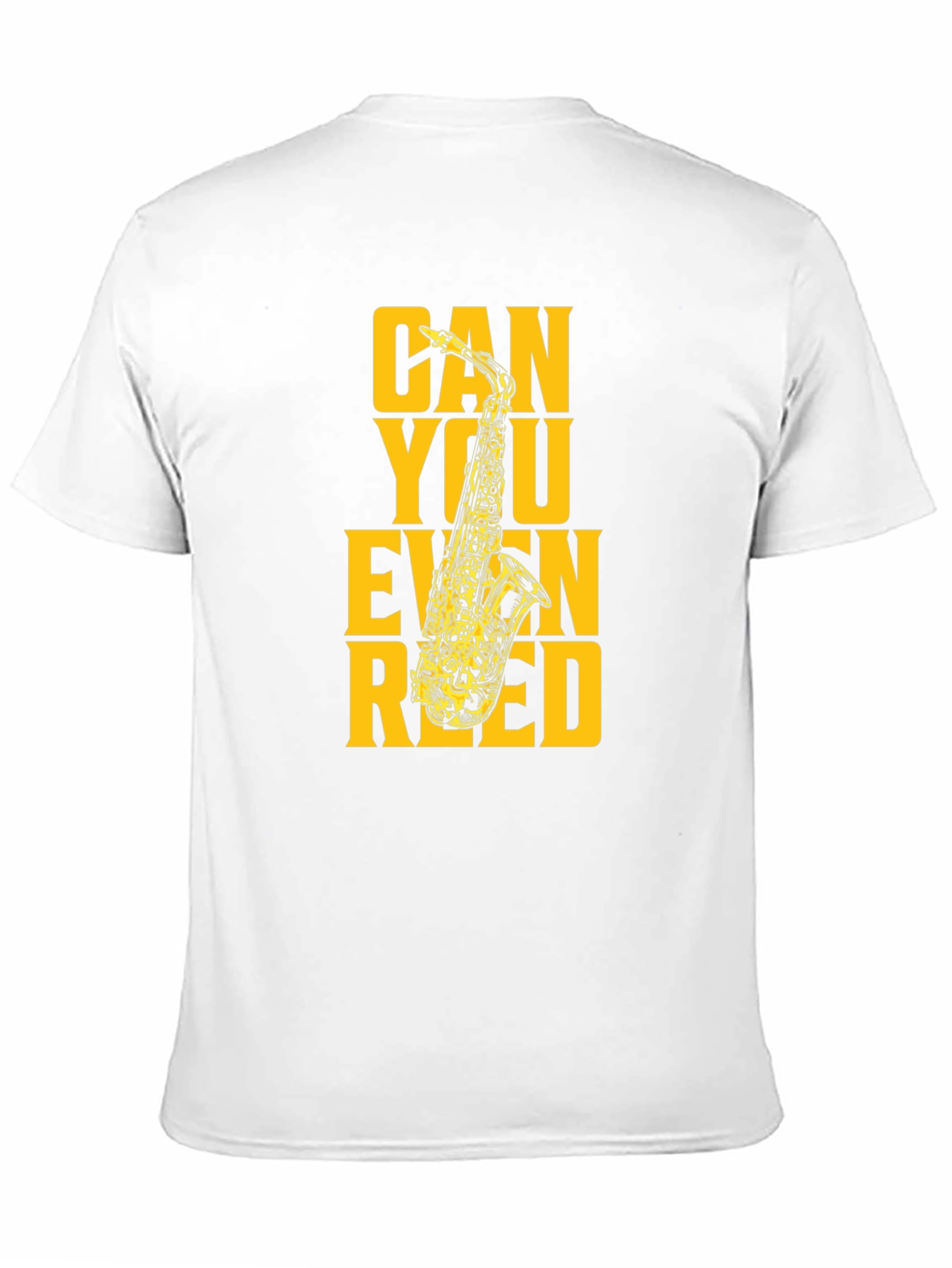 Can You Even Reed? Funny Saxophone Musician T-Shirt
