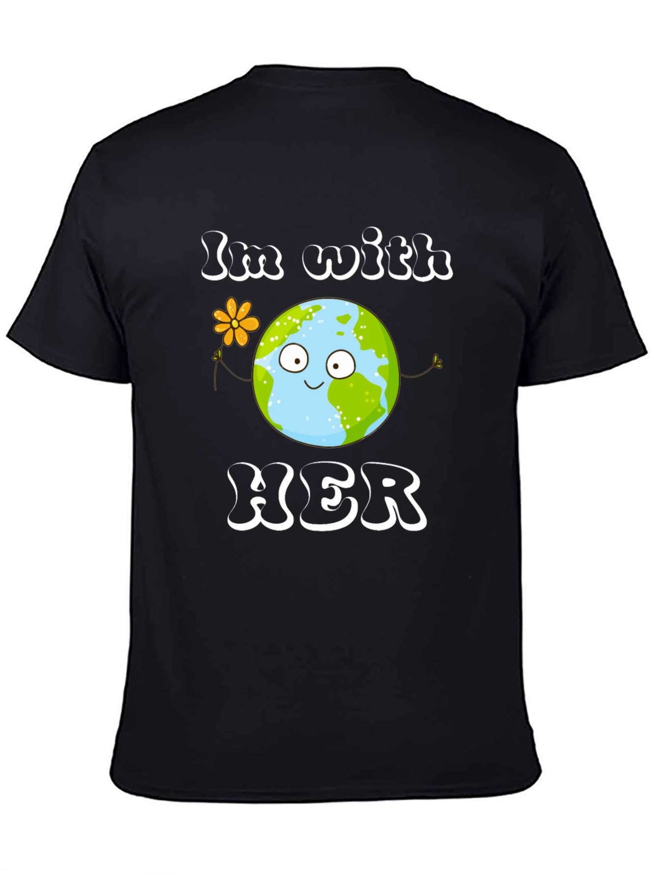 Earth Day T-Shirt - Im With Her
