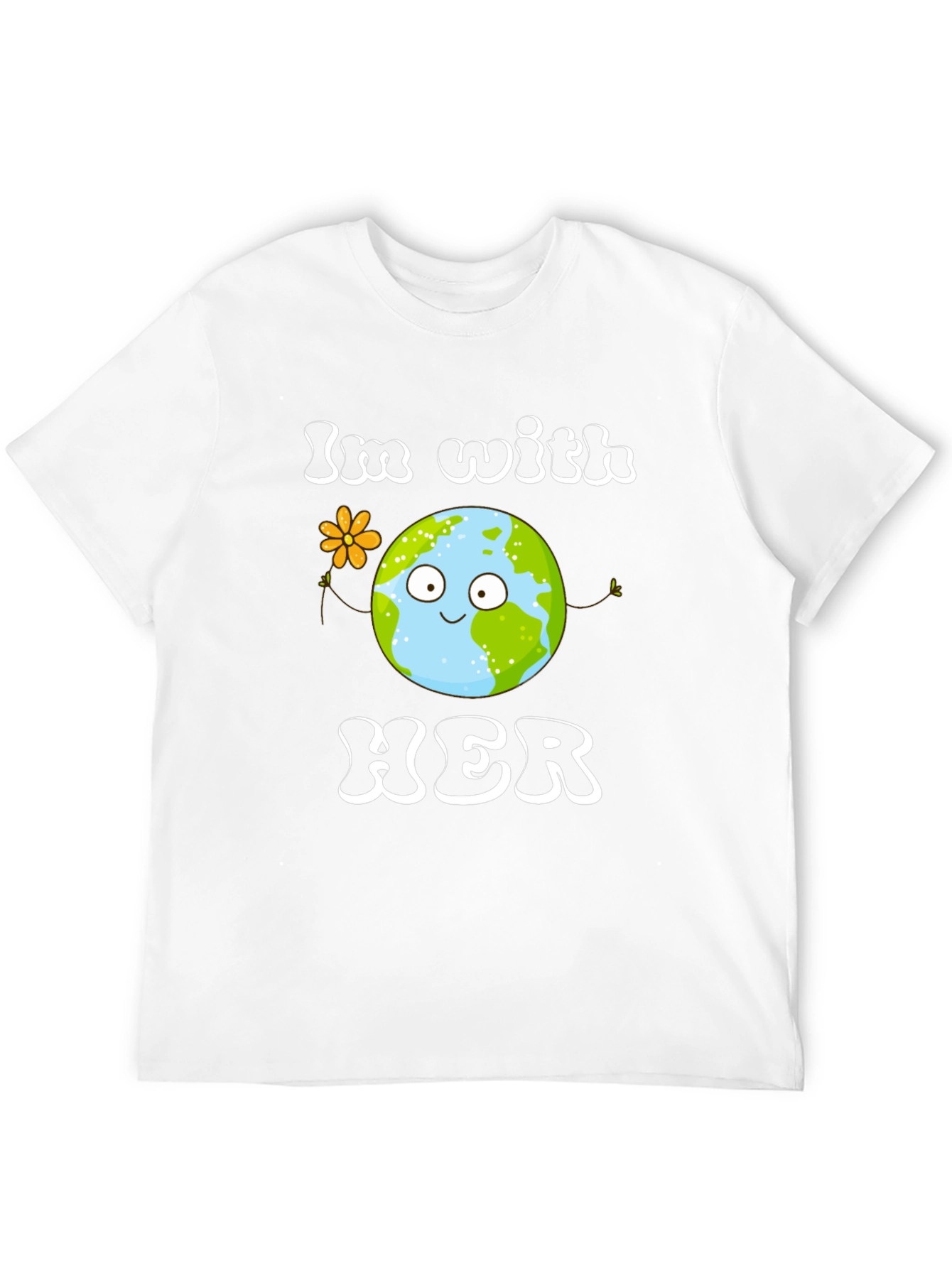 Earth Day T-Shirt - Im With Her