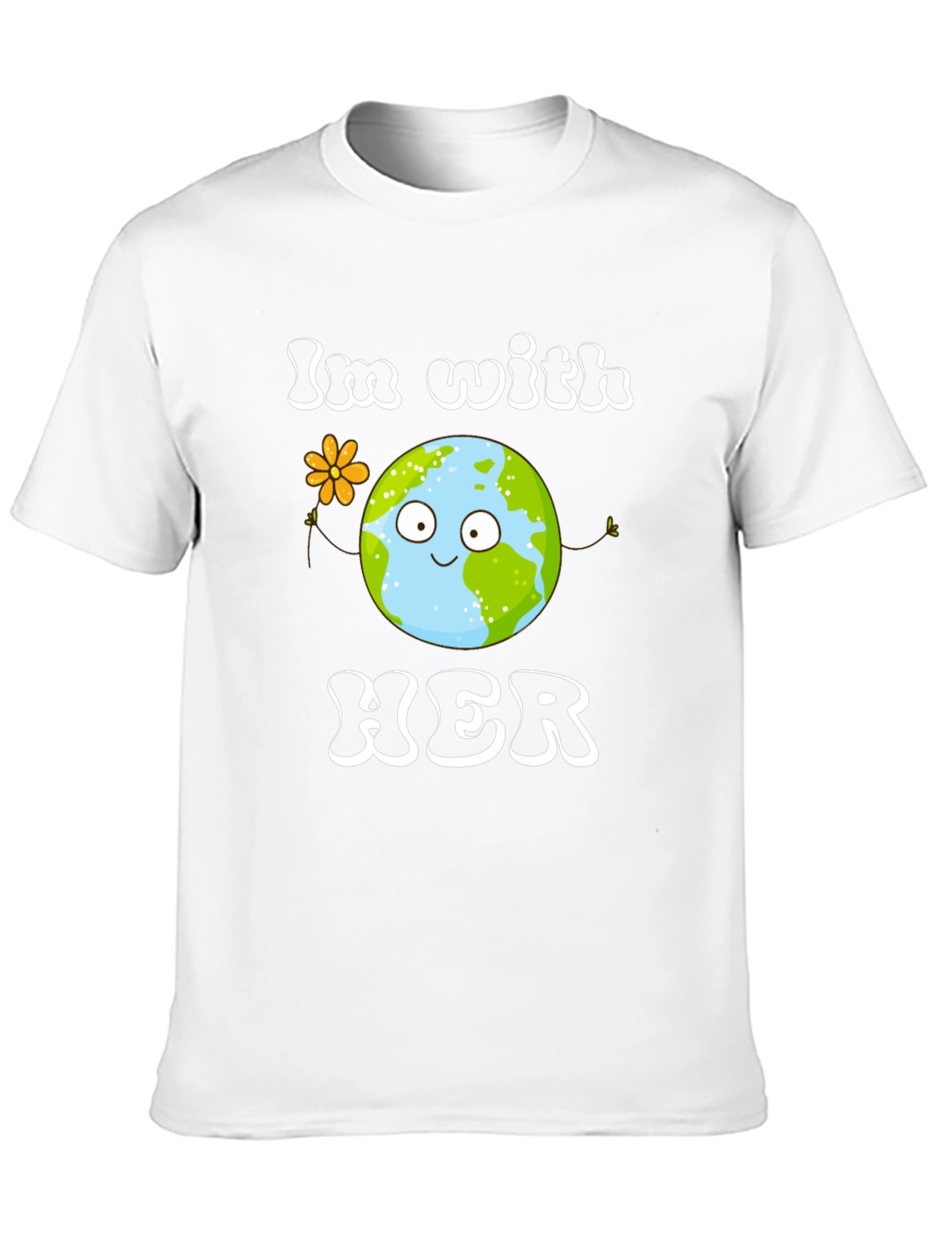 Earth Day T-Shirt - Im With Her