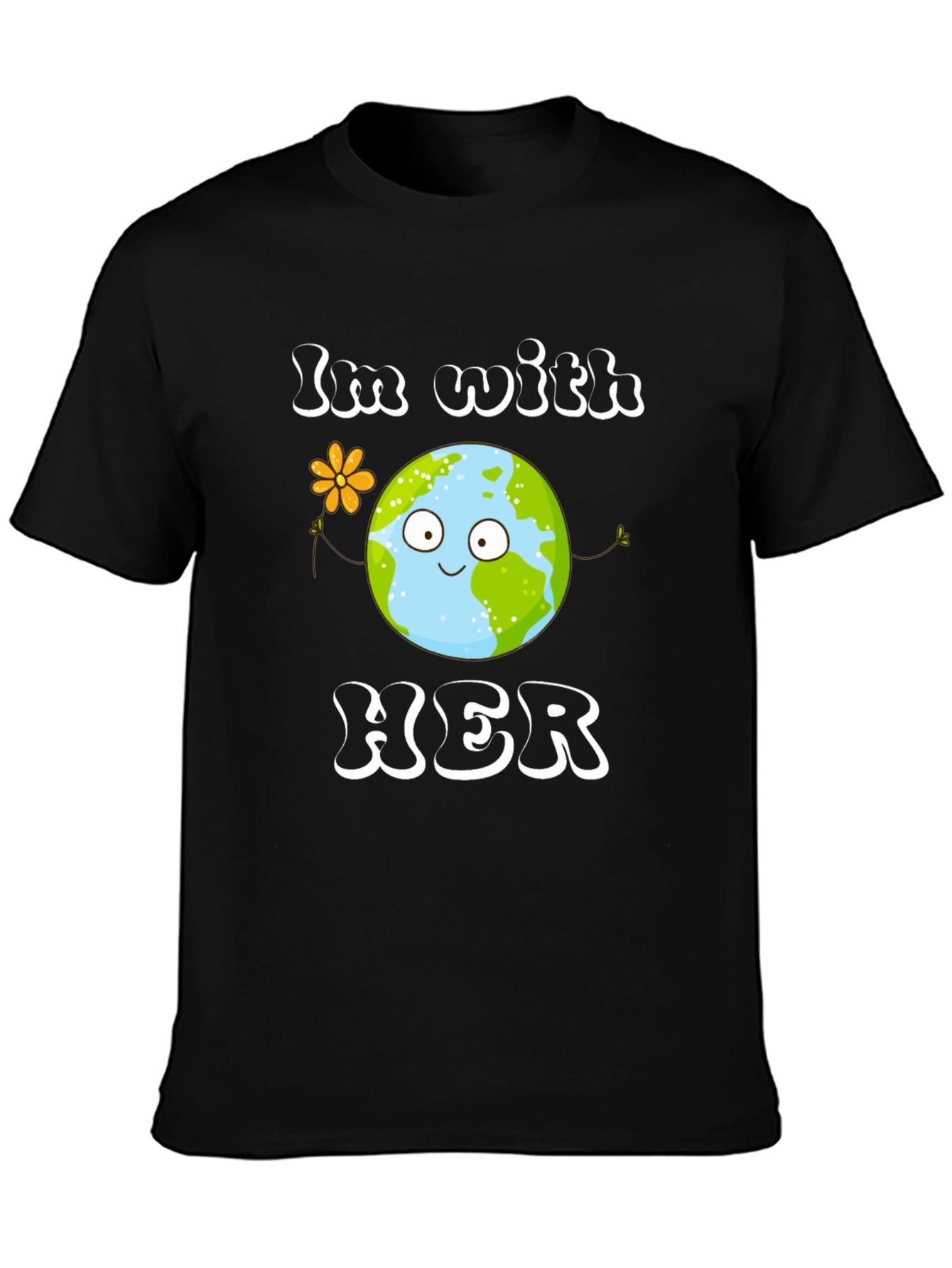 Earth Day T-Shirt - Im With Her