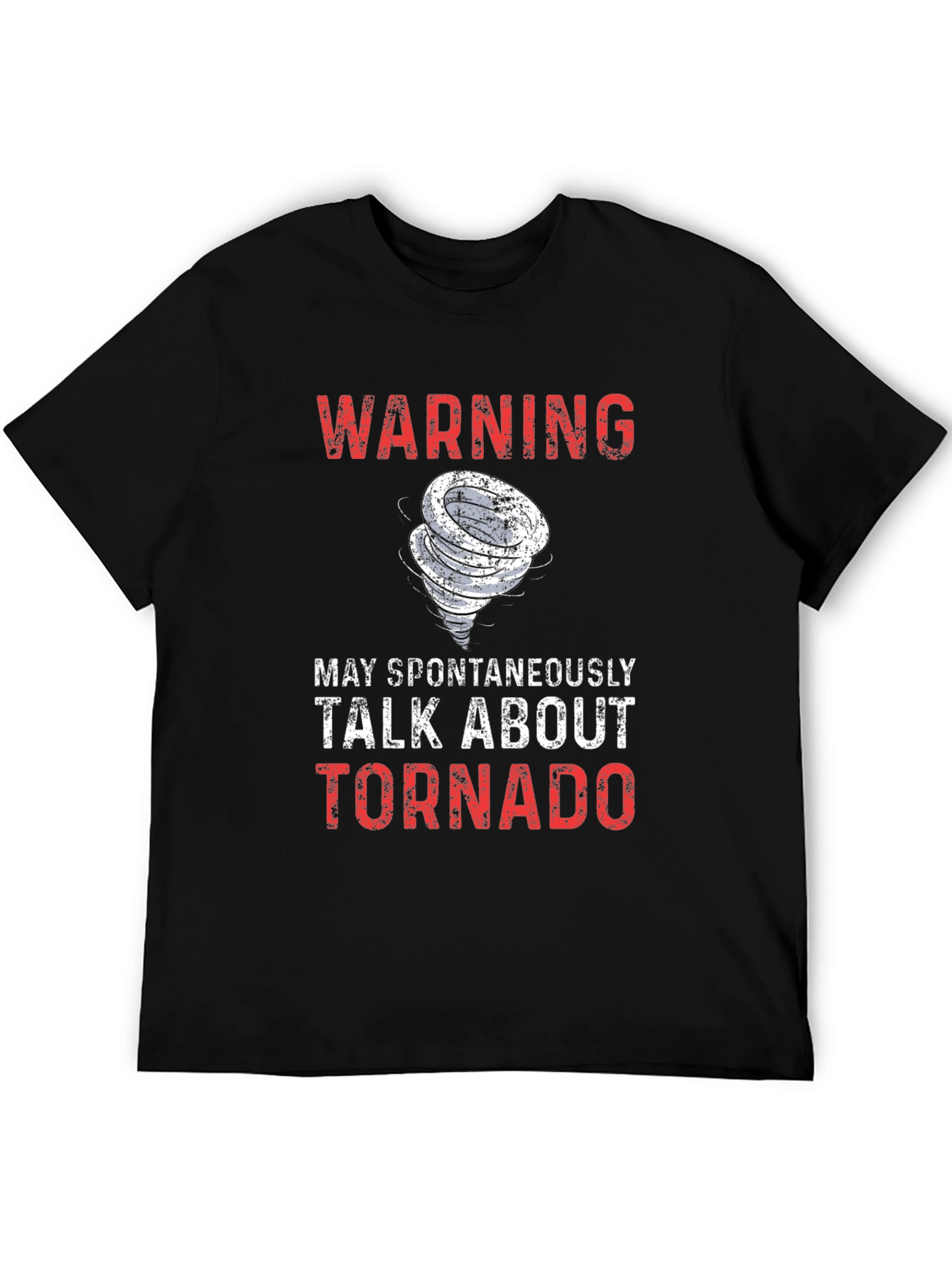 Warning: May Spontaneously Talk About Tornado T-Shirt
